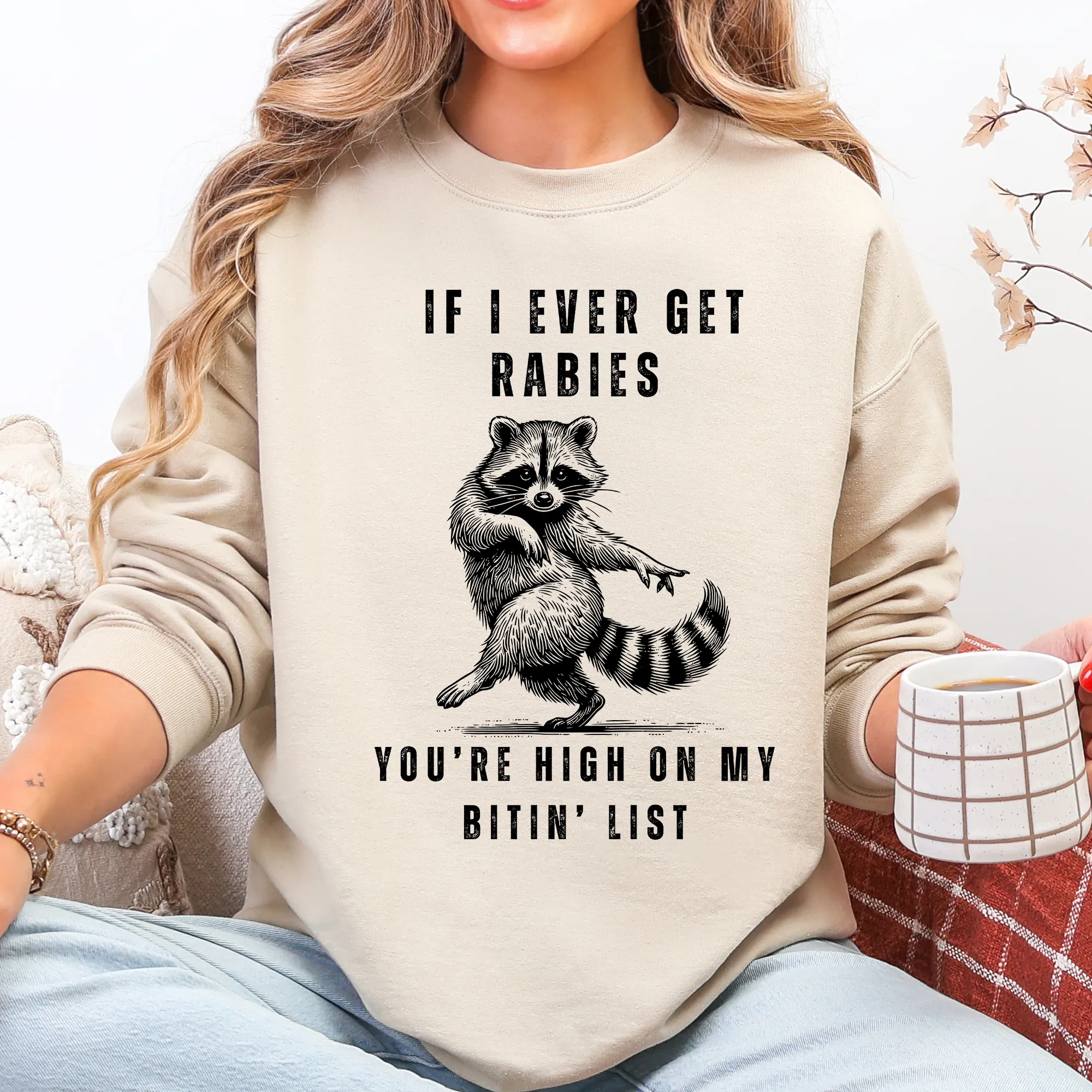 If I Ever Get Rabies, High On My Biting List, Funny, Raccoon, Song, Country, Western Sweatshirt sold by Refinery Number One product image thumbnail 2