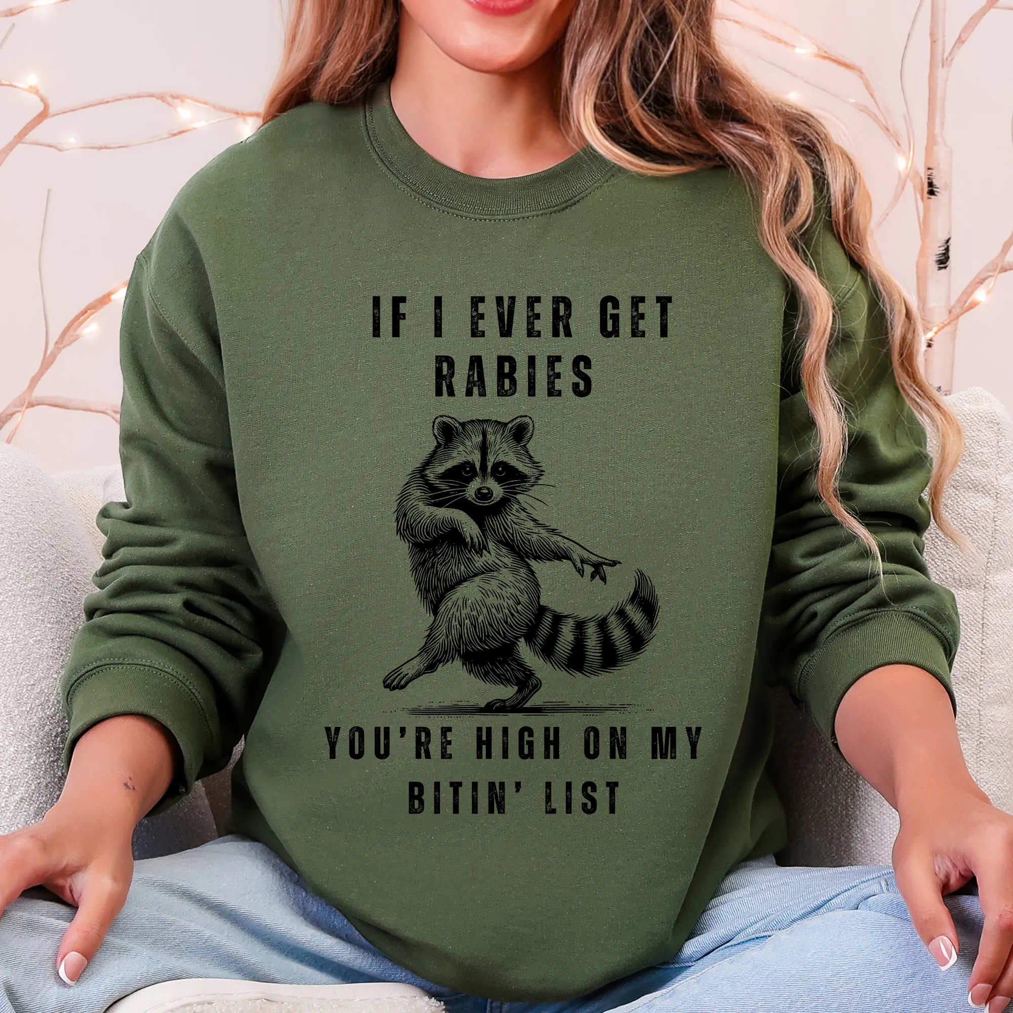 If I Ever Get Rabies, High On My Biting List, Funny, Raccoon, Song, Country, Western Sweatshirt sold by Refinery Number One product image thumbnail 4