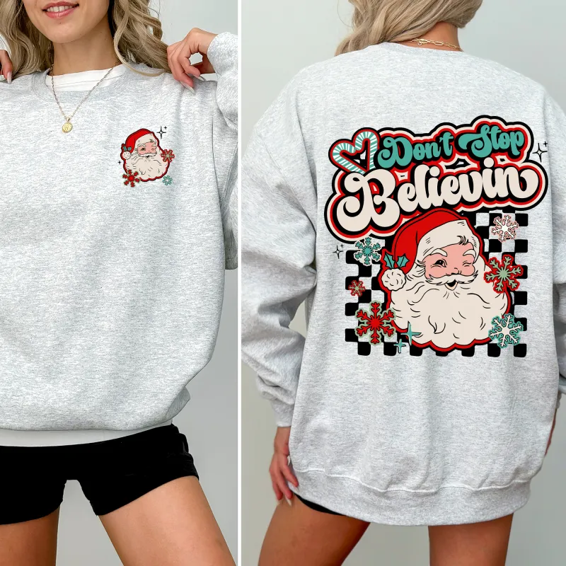 Don't Stop Believin, Santa, Retro, Checkered, Christmas, Front and Back Sweatshirt made by Refinery Number One