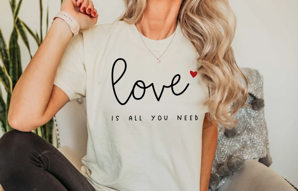 Love Is All You Need Valentine's Day Comfort Colors Tshirt sold by Refinery Number One