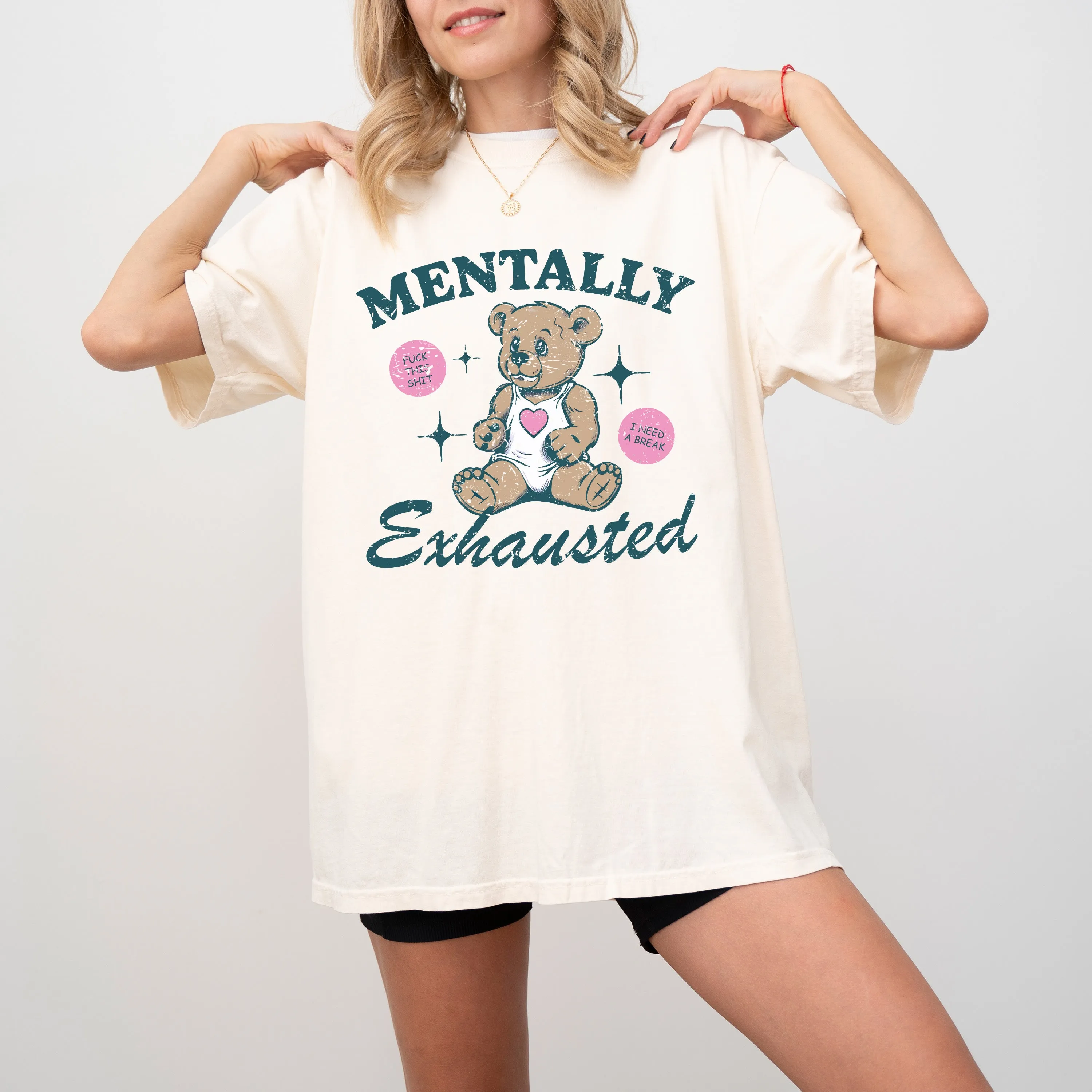 Mentally Exhausted Teddy Bear, Need A Break, Mental Health, Self Care, Funny, Naughty, Aesthetic, Meme, Tshirt Comfort Colors T-Shirt sold by Refinery Number One product image thumbnail 2