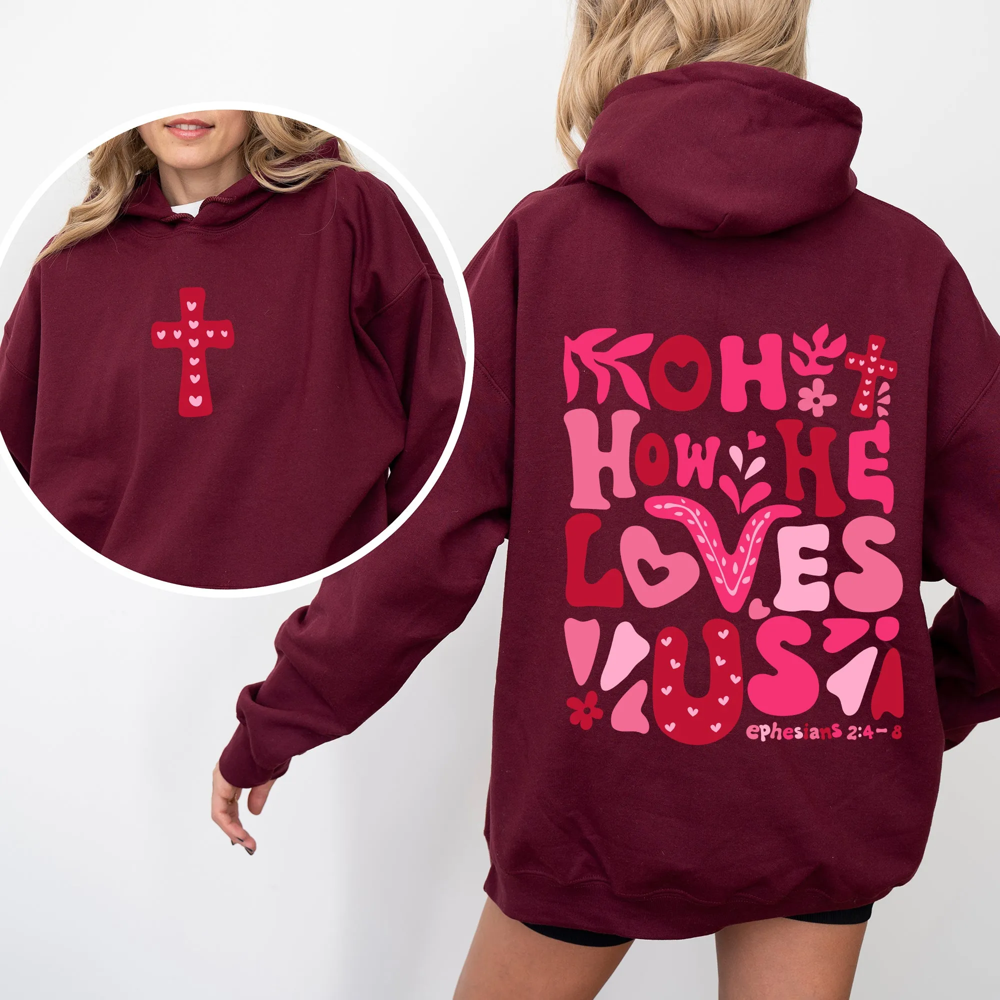Oh How He Loves Us, Valentine's Day, Christian, Religious, Bible, Front and Back Hoodie, Hooded Sweatshirt sold by Refinery Number One product image thumbnail 5