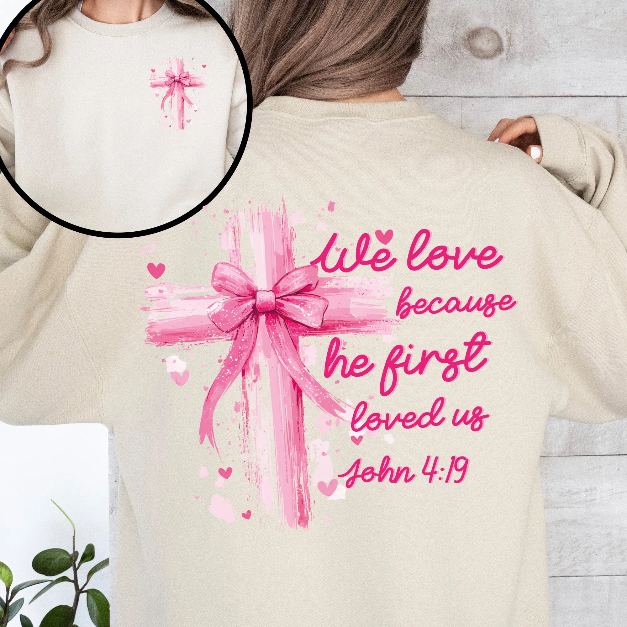 He First Loved Us, John 4:19, Jesus, Religious, Christian, Faith, Valentine's Day, Front and Back Sweatshirt sold by Refinery Number One product image thumbnail 3