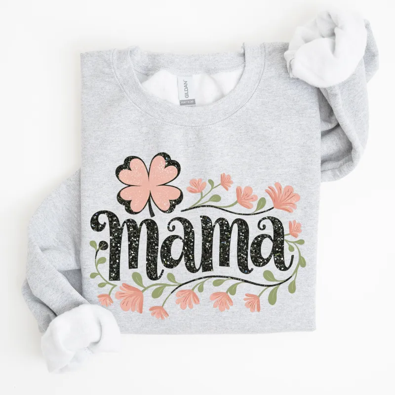 Floral Mama, Shamrock, Lucky, Clover, Irish, Lucky Charm, St Patrick's Day Sweatshirt sold by Refinery Number One