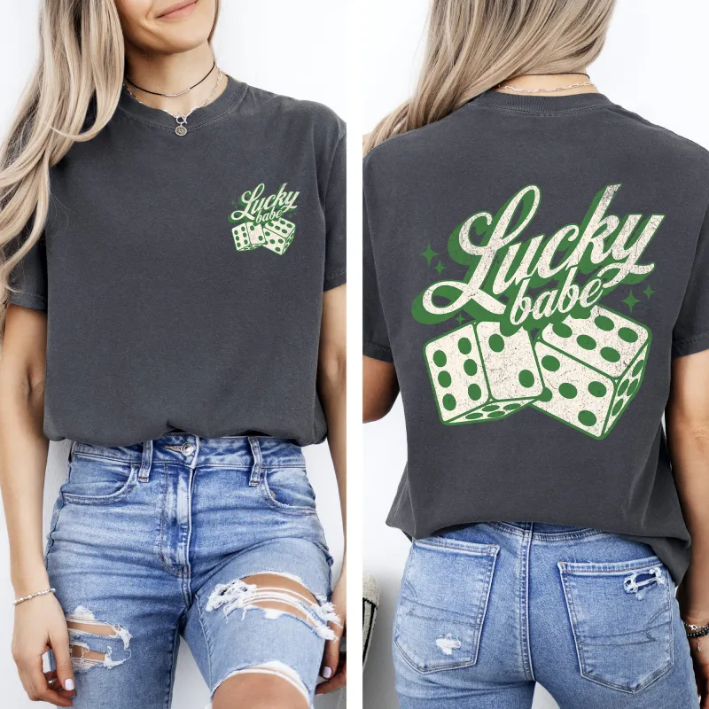 Lucky Babe, Dice, Las Vegas, St Patrick's Day, Shamrock, Clover, Lucky, Leprechaun Tshirt Comfort Colors T-Shirt sold by Refinery Number One