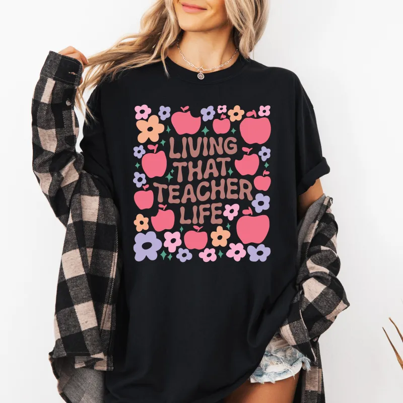 Living That Teacher Life, Boho, Floral, Back to School, First Day of School, Cute, Teacher Appreciation, Coquette, Comfort Colors T-Shirt sold by Refinery Number One