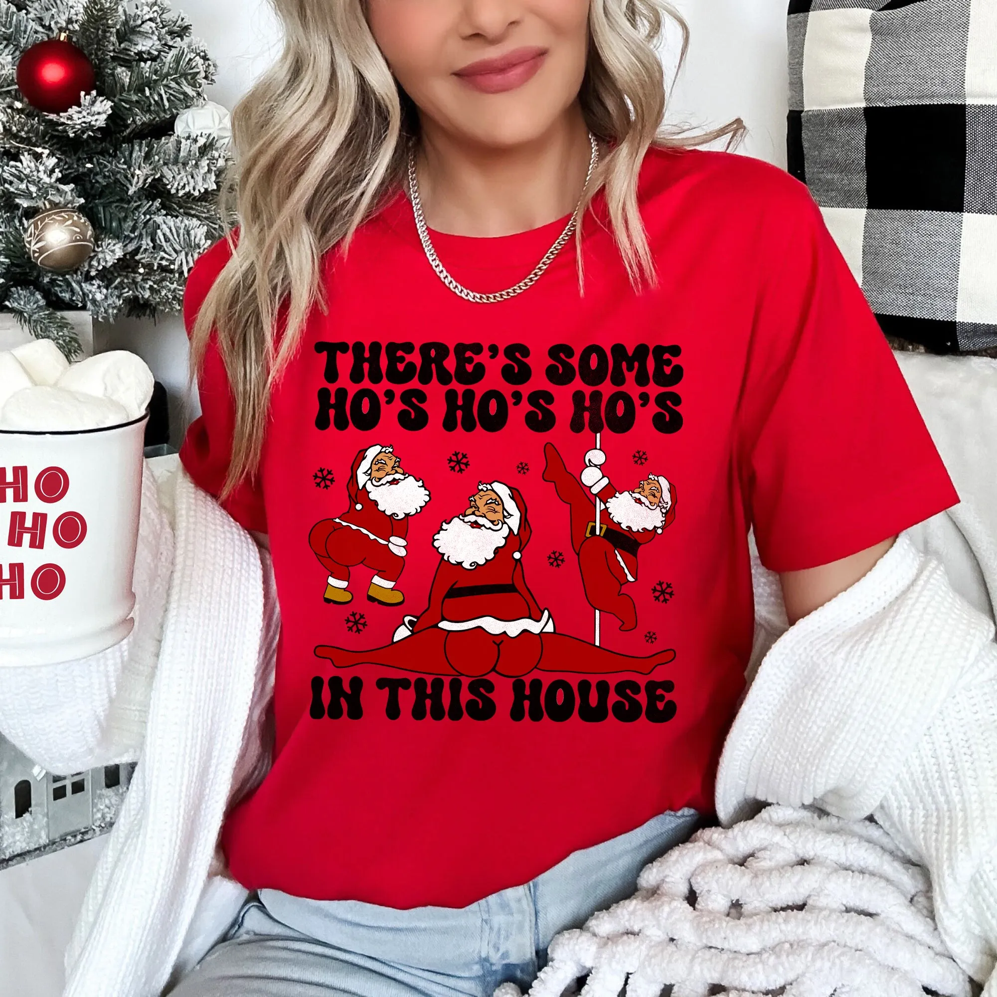 There's Some Ho's In This House, Santa, Dancing, Twerk, Retro, Naughty, Super Soft Tshirt sold by Refinery Number One product image thumbnail 5