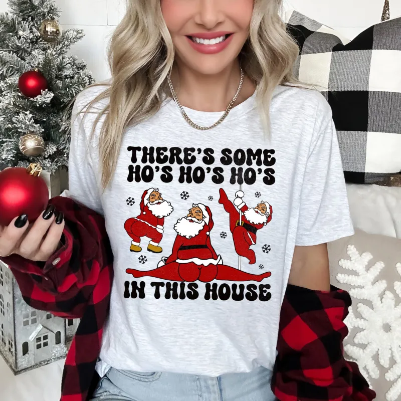 There's Some Ho's In This House, Santa, Dancing, Twerk, Retro, Naughty, Super Soft Tshirt sold by Refinery Number One