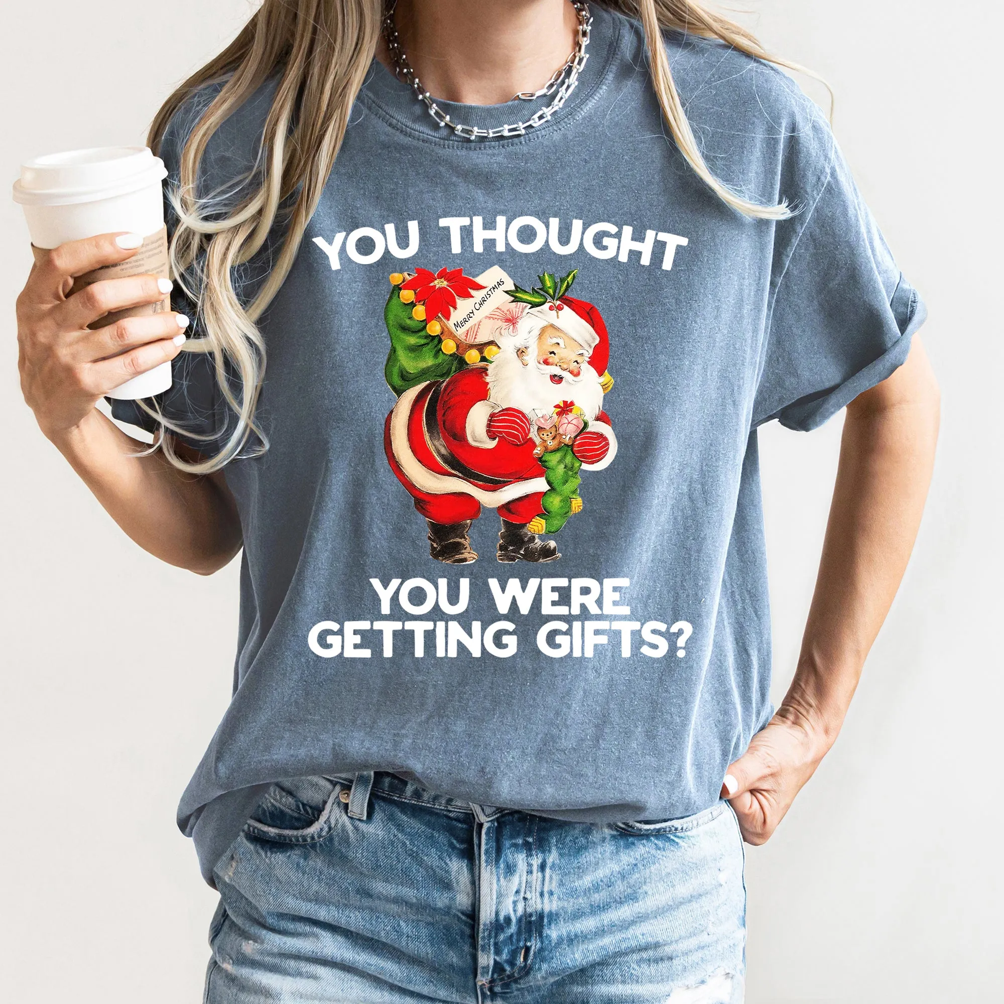 You Thought You Were Getting Gifts, Santa, Naughty, Christmas, Comfort Colors Tshirt sold by Refinery Number One product image thumbnail 2