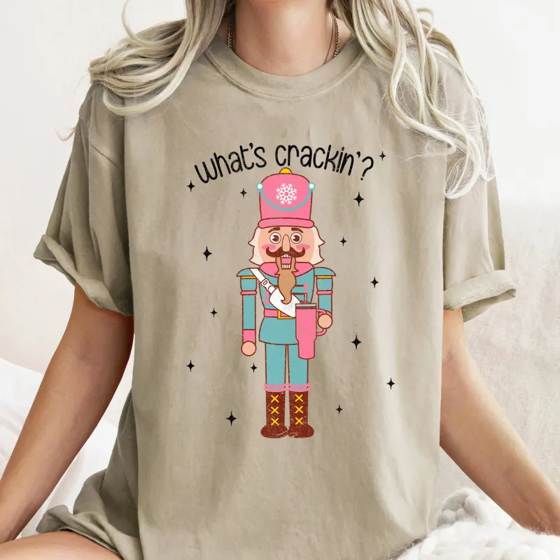 What's Crackin, Nutcracker, Christmas, Comfort Colors Tshirt sold by Refinery Number One