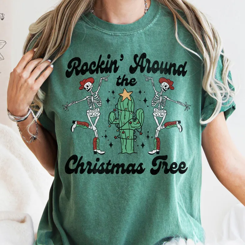 Rocking Around The Christmas Tree, Desert, Cactus, Dancing Skeletons, Comfort Colors Tshirt sold by Refinery Number One