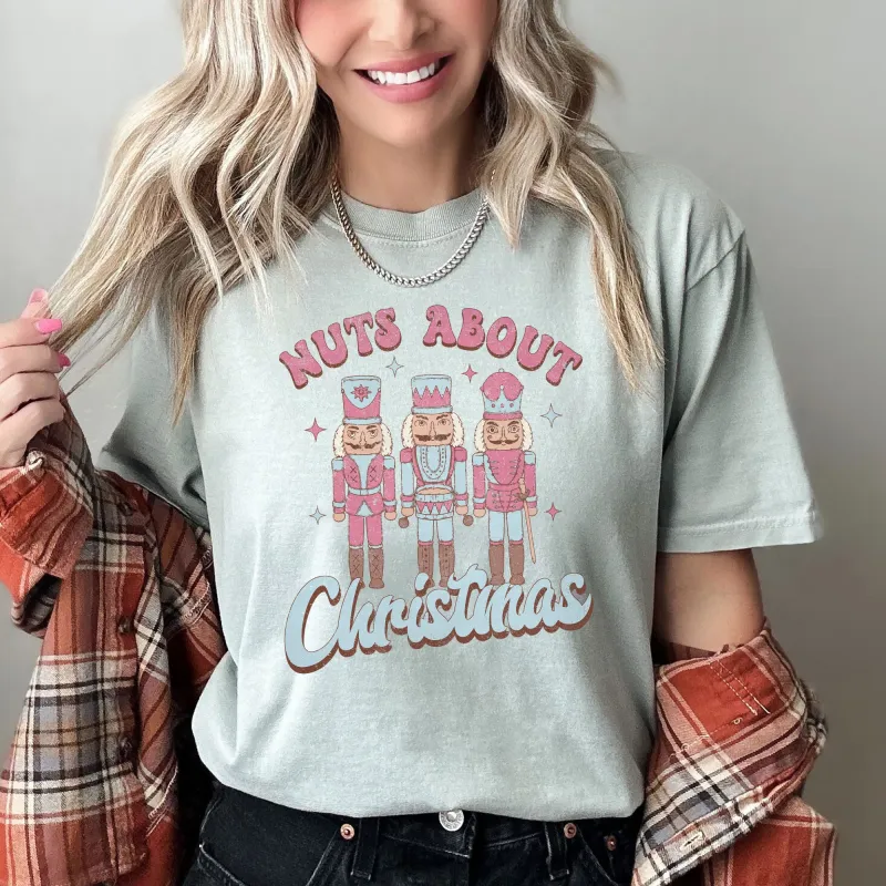 Nuts About Christmas, Pink Nutcrackers, Comfort Colors Tshirt sold by Refinery Number One