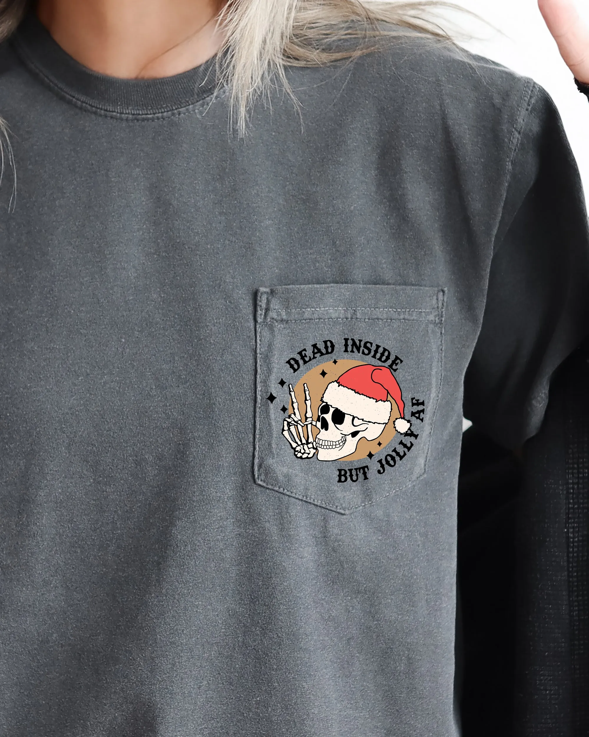 Dead Inside But Jolly , Pocket, Skeleton, Christmas, Santa, Snow, Winter, Xmas Pocket Tee Comfort Colors T-Shirt sold by Refinery Number One product image thumbnail 3