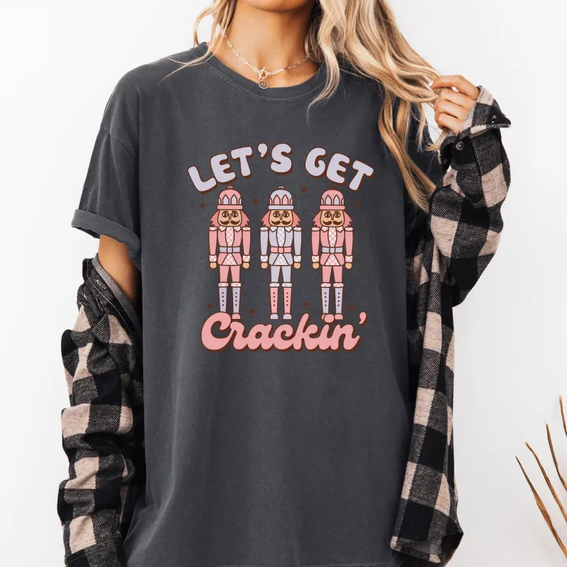 Let's Get Crackin, Nutcrackers, Christmas, Ballet, Santa, Winter, Xmas Tshirt Comfort Colors T-Shirt sold by Refinery Number One