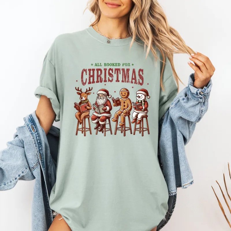 All Booked For Christmas, Reindeer, Santa, Snowman, Teacher, Books Tshirt Comfort Colors T-Shirt sold by Refinery Number One