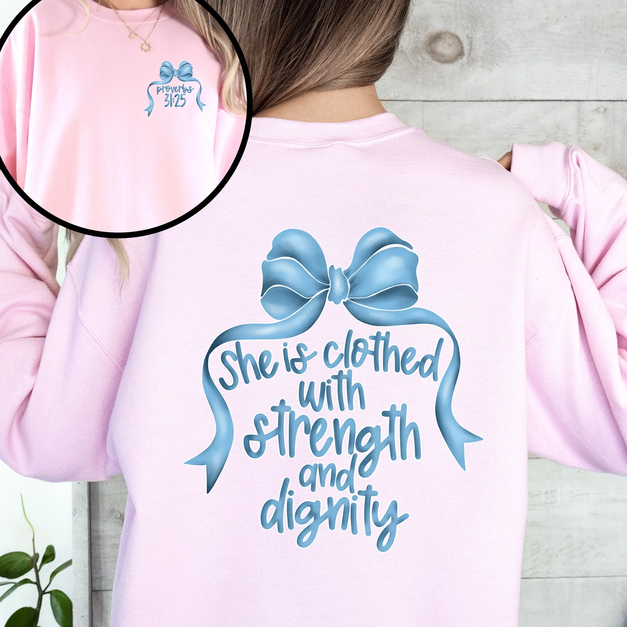 She Is Clothed With Strength and Dignity, Front and Back, Proverbs, Bows, Ribbon, Girly, Religious, Christmas, Faith Sweatshirt sold by Refinery Number One