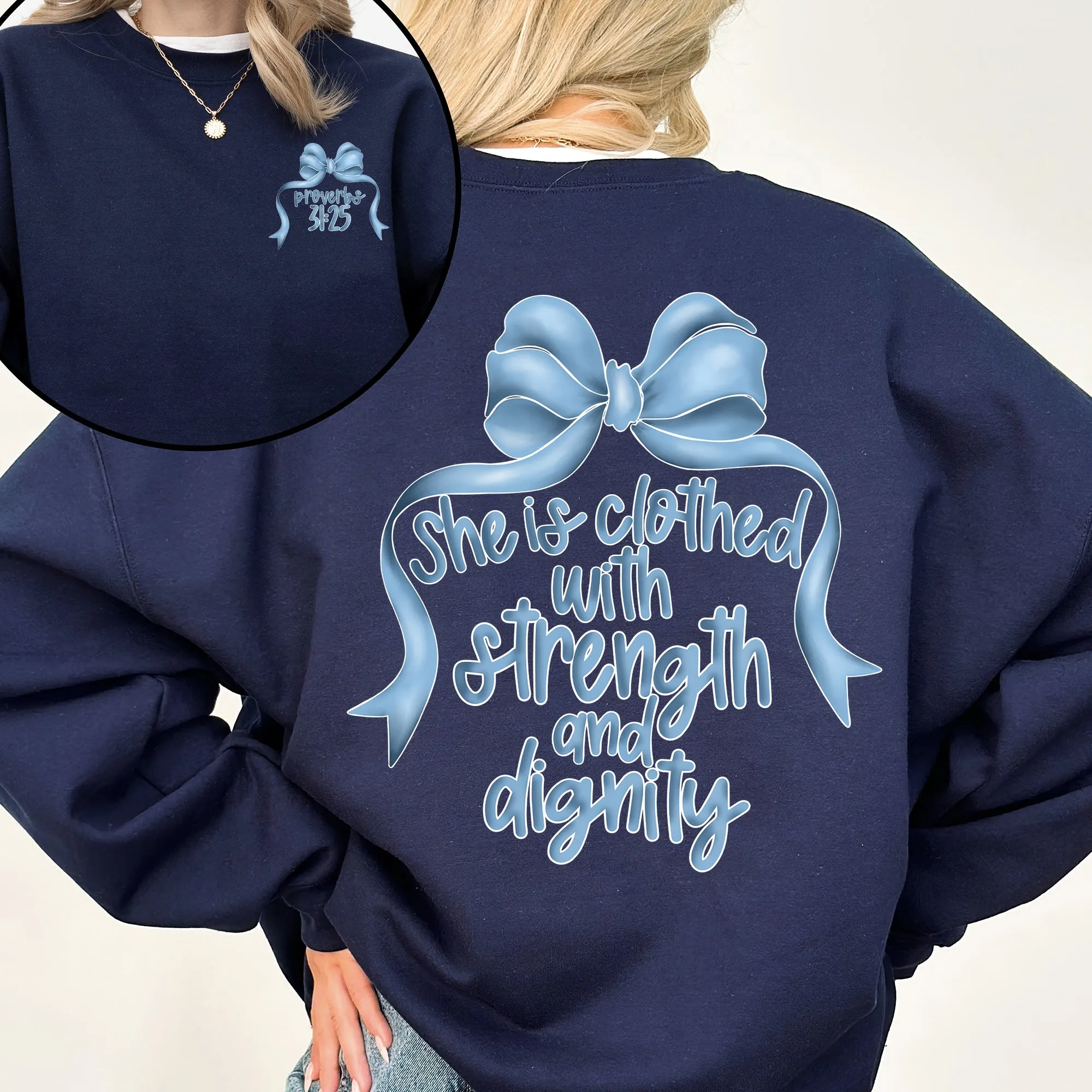 She Is Clothed With Strength and Dignity, Front and Back, Proverbs, Bows, Ribbon, Girly, Religious, Christmas, Faith Sweatshirt sold by Refinery Number One product image thumbnail 5