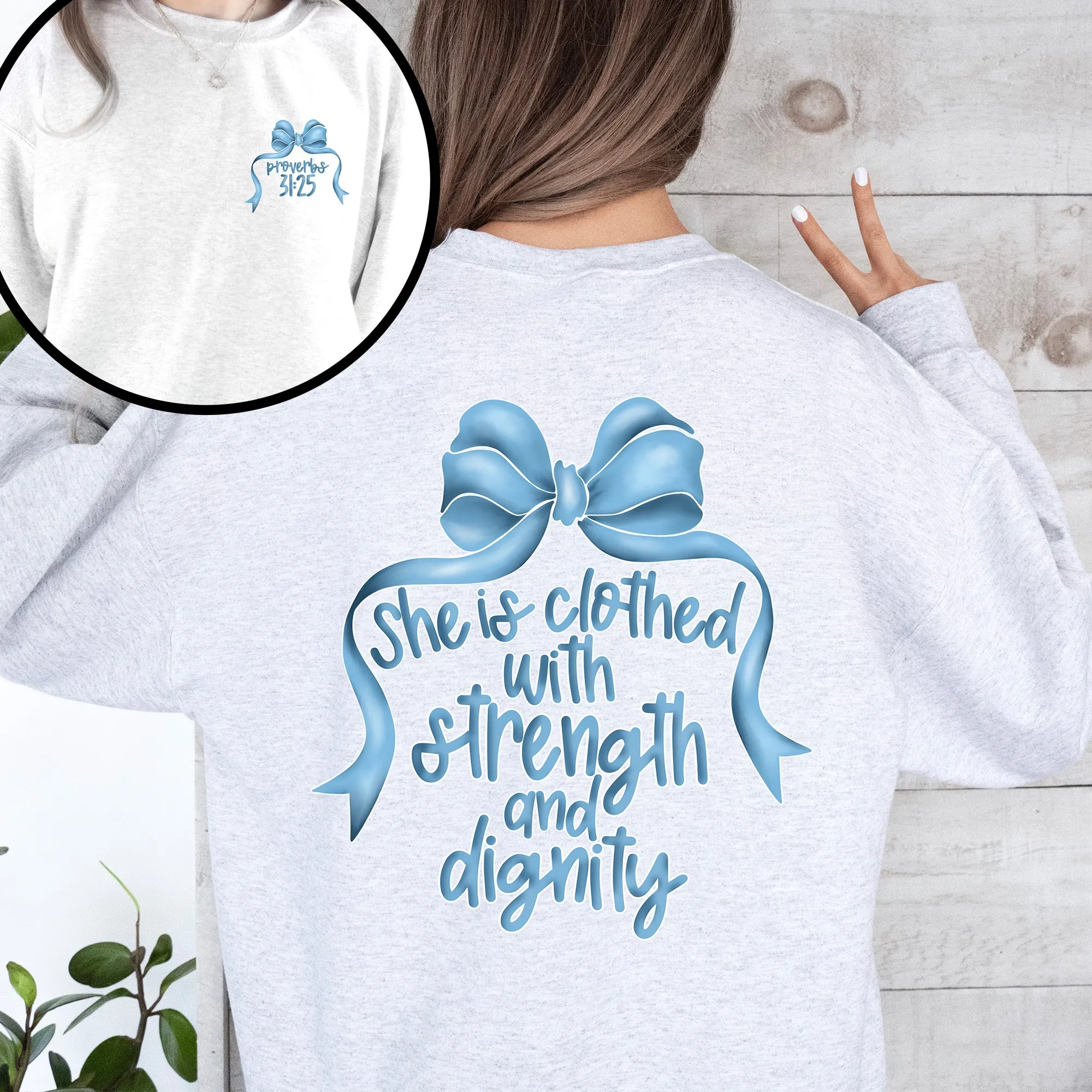 She Is Clothed With Strength and Dignity, Front and Back, Proverbs, Bows, Ribbon, Girly, Religious, Christmas, Faith Sweatshirt sold by Refinery Number One product image thumbnail 2