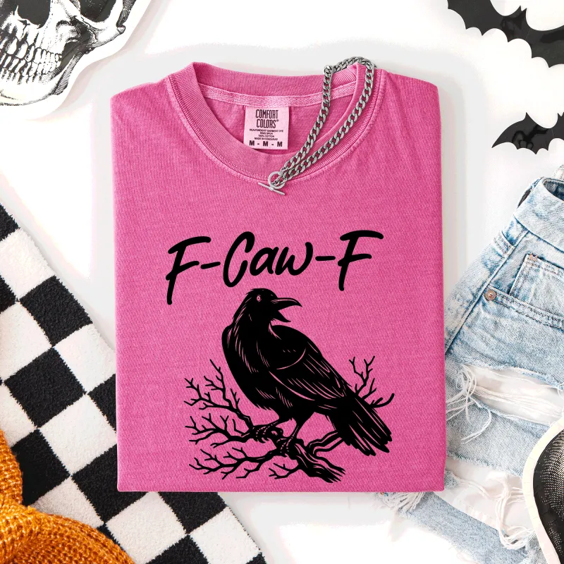 F Caw F, Raven, Crow, Funny, Trending, Vulgar, Crude, Halloween, Goth, Witch, Spooky, Graphic Tee, Comfort Colors T-Shirt sold by Refinery Number One