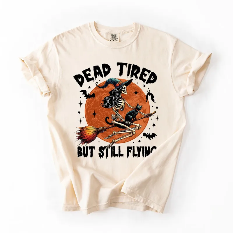 Dead Tired But Still Flying, Halloween, Witch, Comfort Colors T-Shirt sold by Refinery Number One