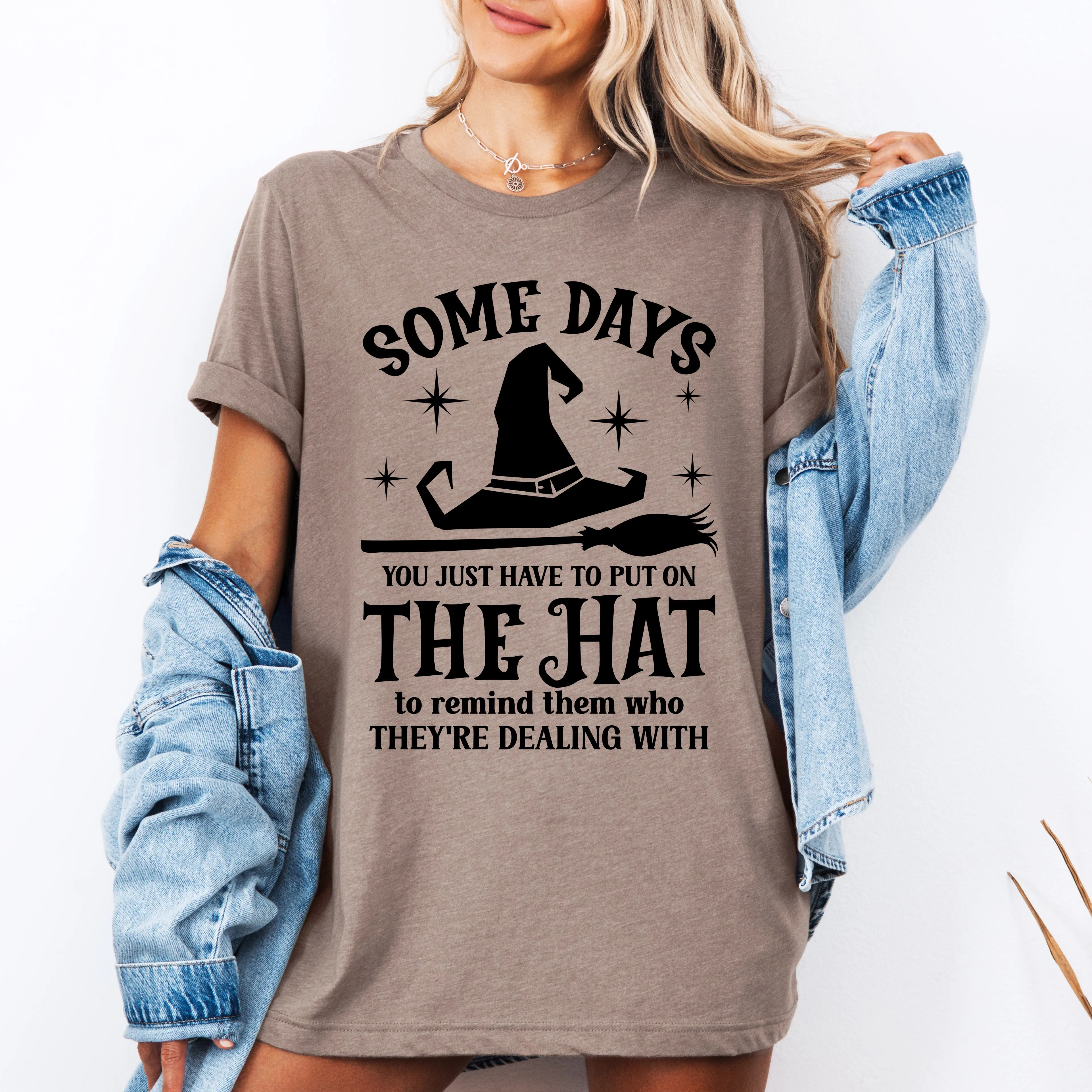 Some Days You Have To Put On The Hat, Witch, Halloween, Funny, Sassy, Tshirt sold by Refinery Number One product image thumbnail 4