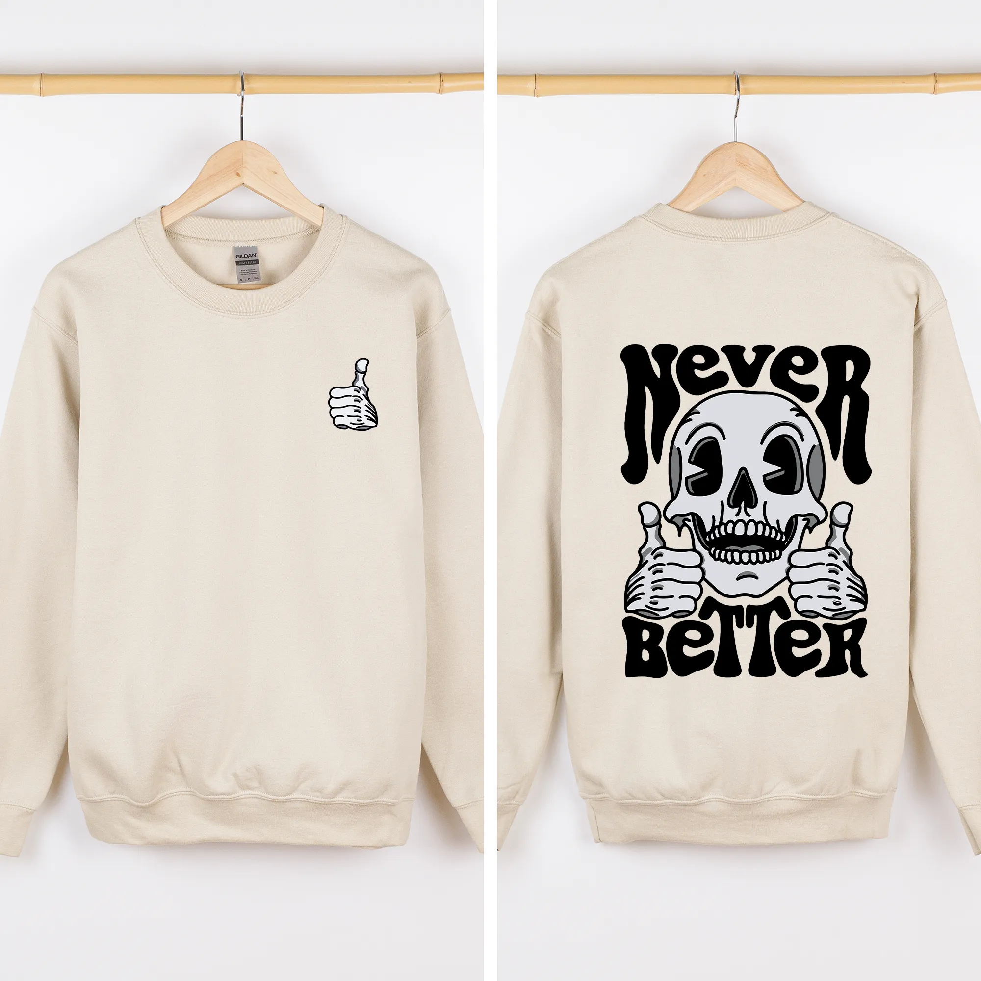 Never Better, Skeleton, Thumbs Up, Vibe, Mood Sweatshirt sold by Refinery Number One product image thumbnail 4