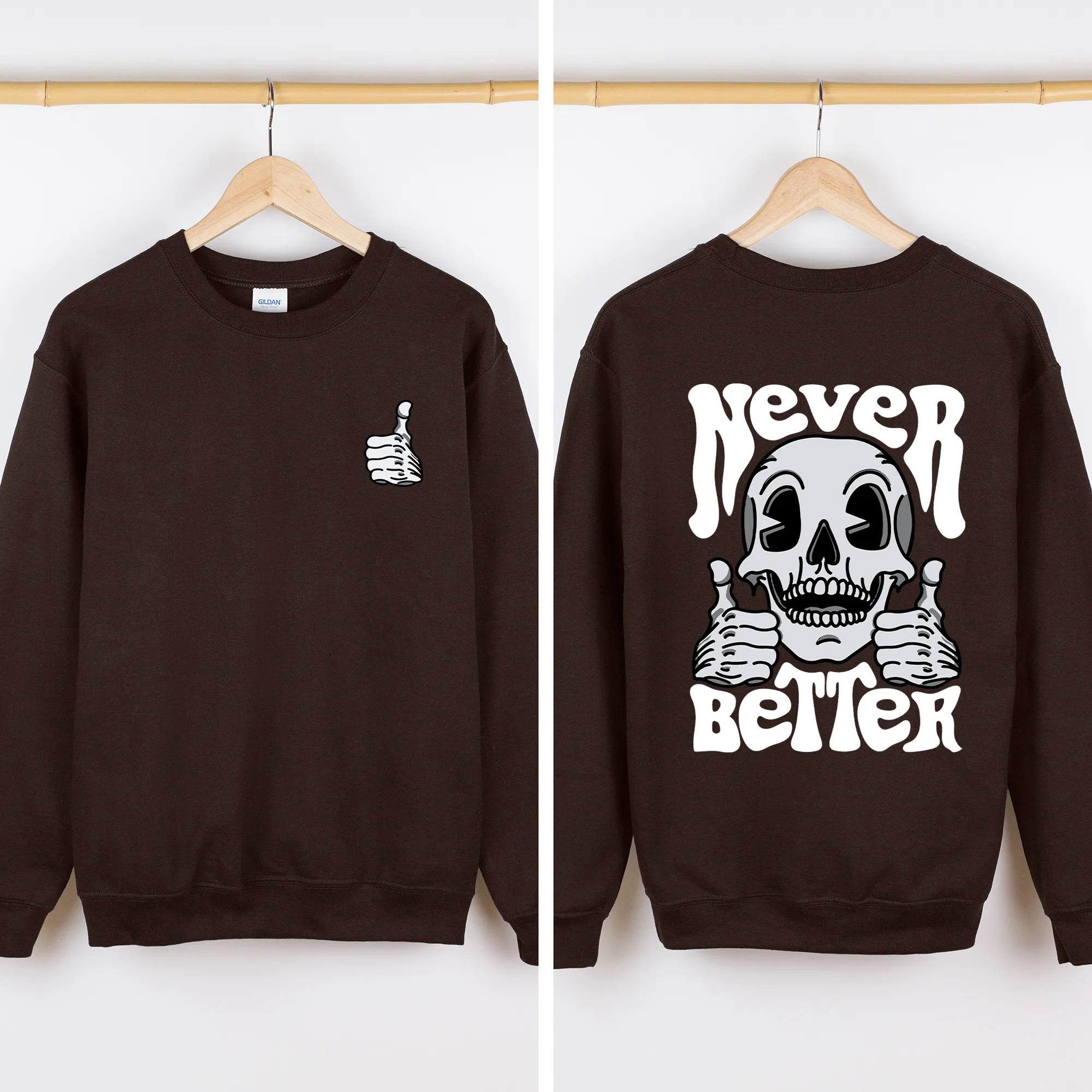 Never Better, Skeleton, Thumbs Up, Vibe, Mood Sweatshirt sold by Refinery Number One product image thumbnail 3