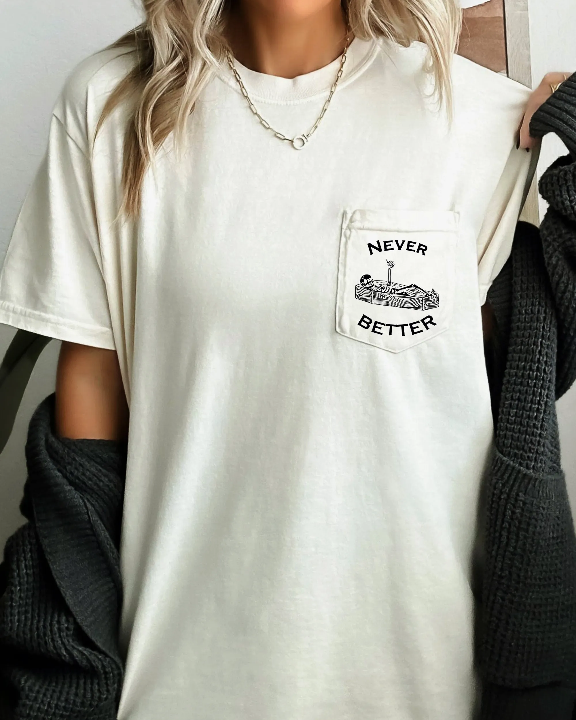 Never Better, Skeleton, Halloween Pocket Tee Comfort Colors T-Shirt sold by Refinery Number One product image thumbnail 3
