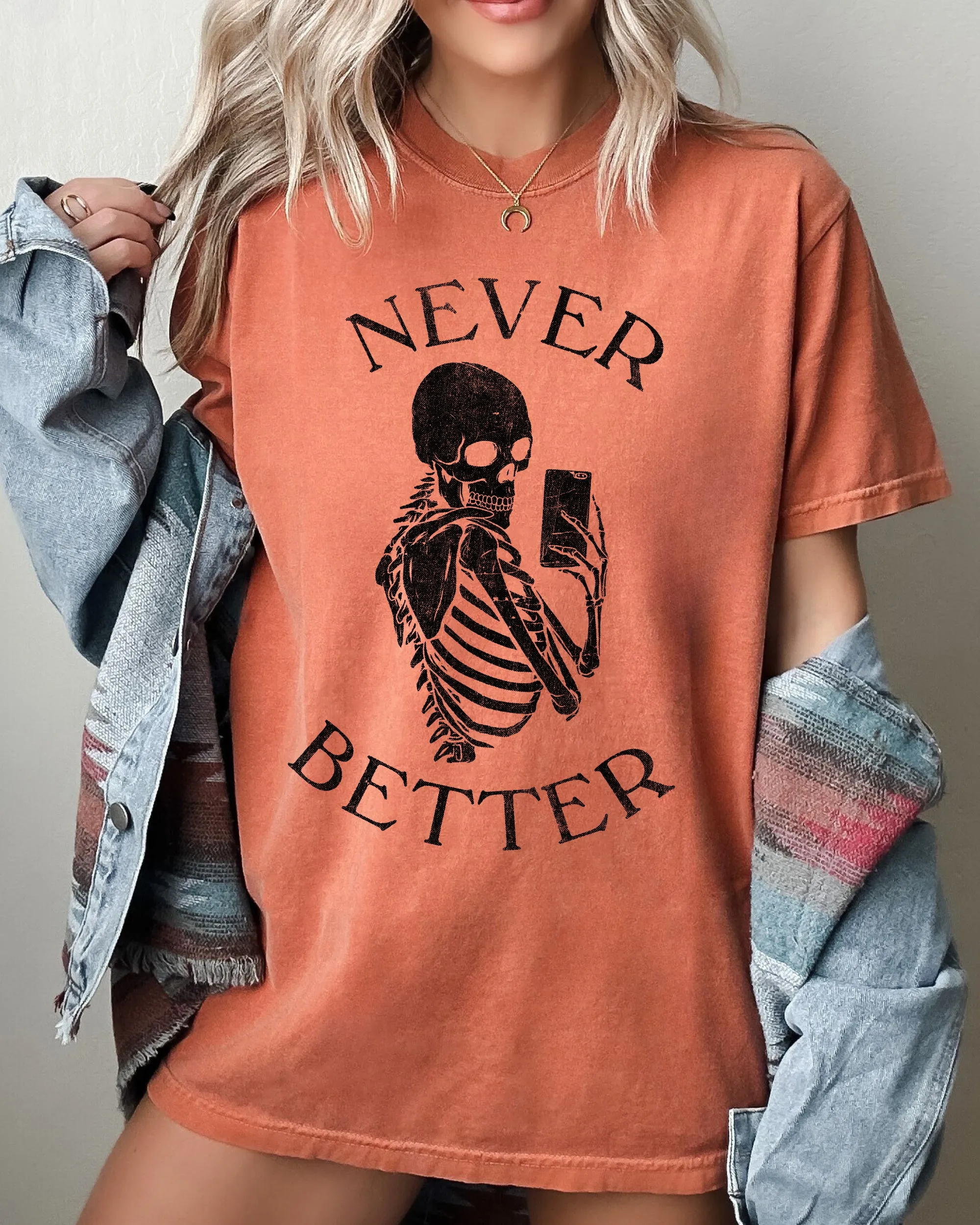 Never Better, Selfie, Skeleton, Ghost, Witch, Skull, Funny, Spooky, Aesthetic, Meme, Halloween, Costume, Tshirt Comfort Colors T-Shirt sold by Refinery Number One product image thumbnail 4