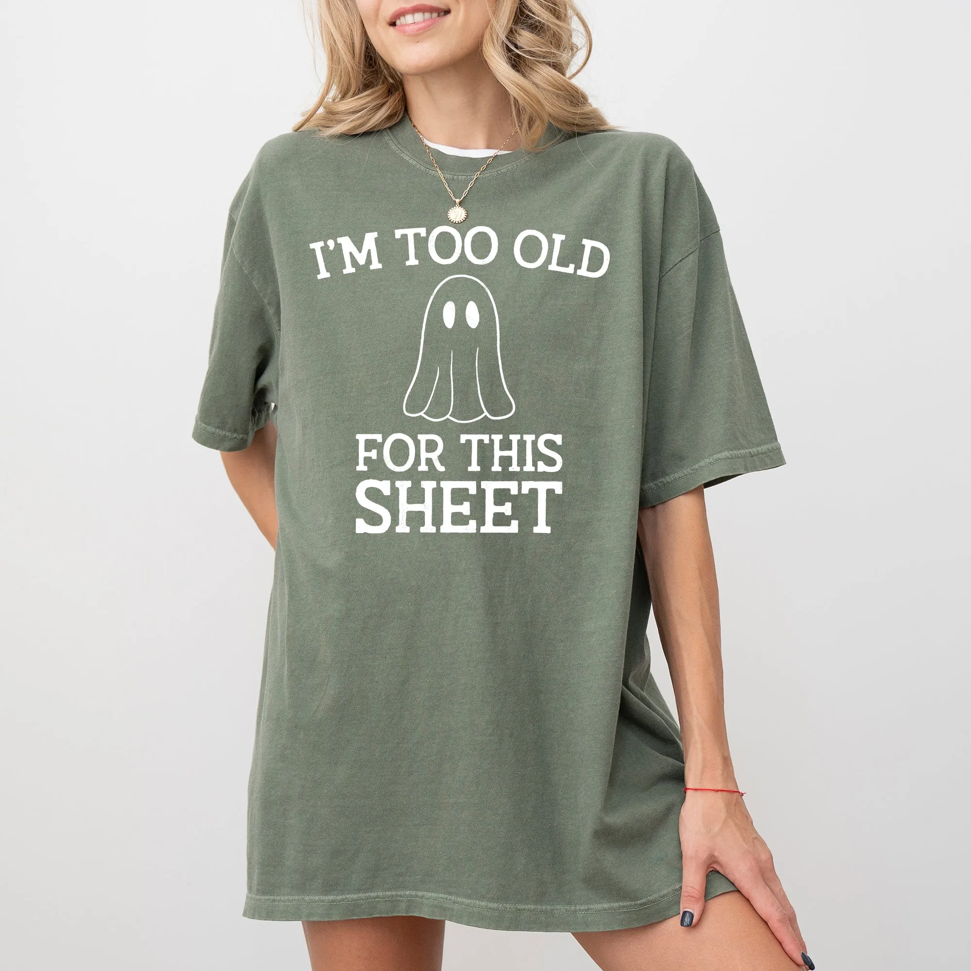 I'm Too Old For This Sheet, Skeleton, Ghost, Witch, Skull, Spooky, Aesthetic, Meme, Halloween, Costume, Tshirt Comfort Colors T-Shirt sold by Refinery Number One product image thumbnail 5
