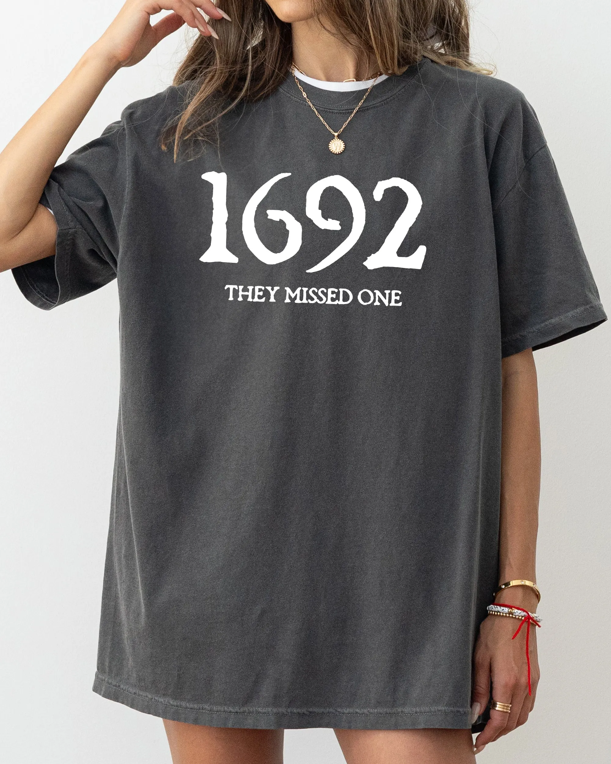 1692, They Missed One, Skeleton, Ghost, Witch, Skull, Spooky, Aesthetic, Meme, Halloween, Costume, Tshirt Comfort Colors T-Shirt sold by Refinery Number One
