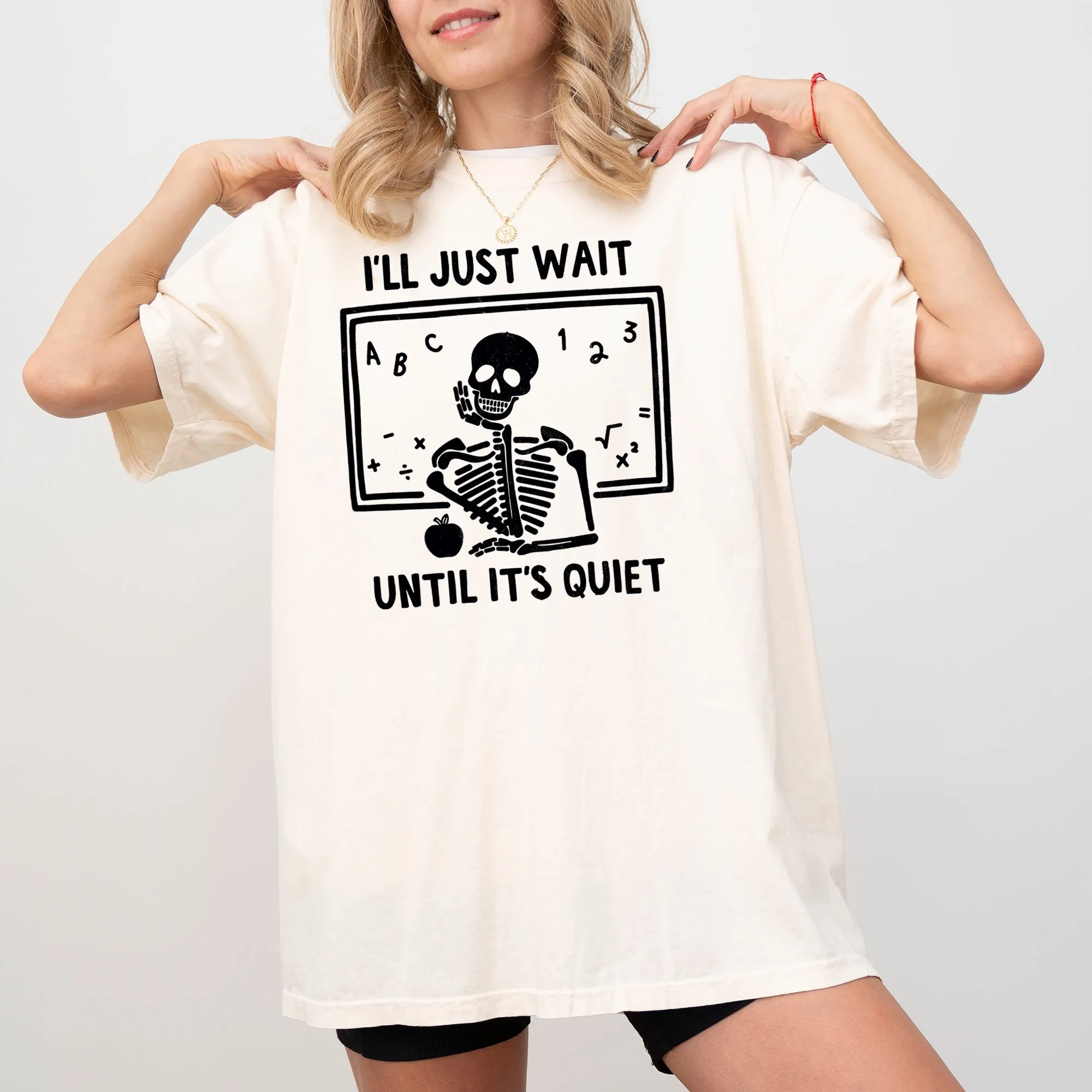 I'll Just Wait, Teacher, Skeletons, Ghost, Western, Witch, Skull, Aesthetic, Meme, Halloween, Costume, Tshirt Comfort Colors T-Shirt sold by Refinery Number One product image thumbnail 3