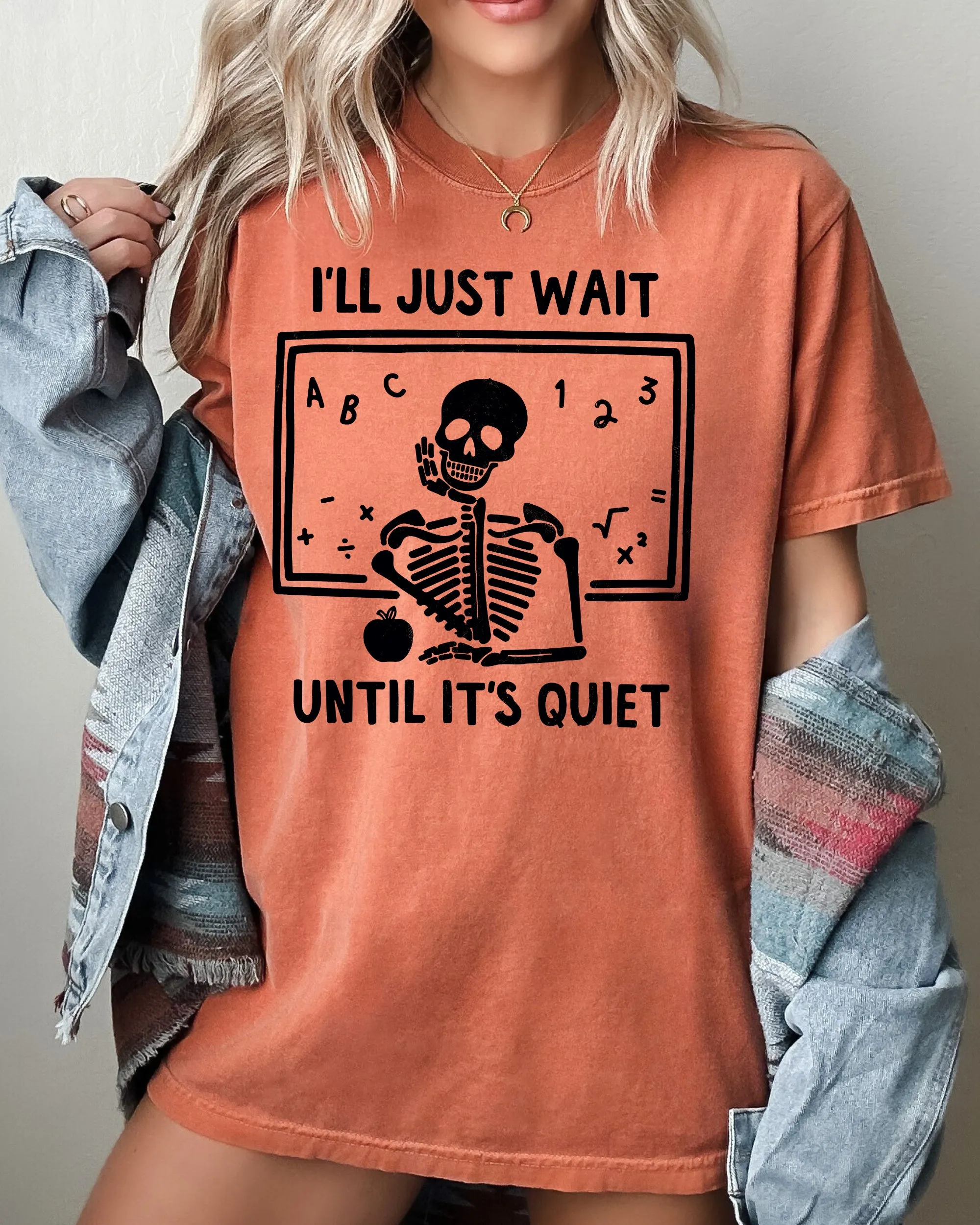 I'll Just Wait, Teacher, Skeletons, Ghost, Western, Witch, Skull, Aesthetic, Meme, Halloween, Costume, Tshirt Comfort Colors T-Shirt sold by Refinery Number One product image thumbnail 2
