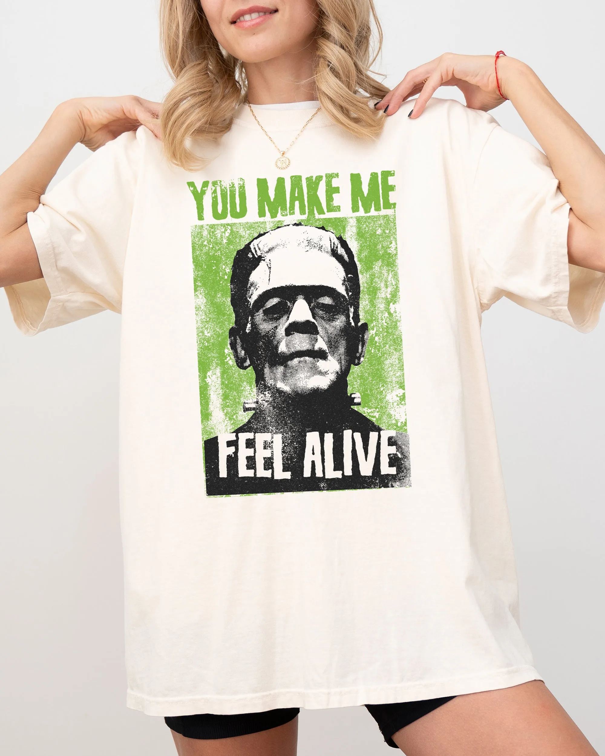 You Make Me Feel Alive, Frankenstein, Funny, Meme, Halloween, Zombie, Spooky, Witch, Skeleton Shirt Comfort Colors T-Shirt sold by Refinery Number One product image thumbnail 3