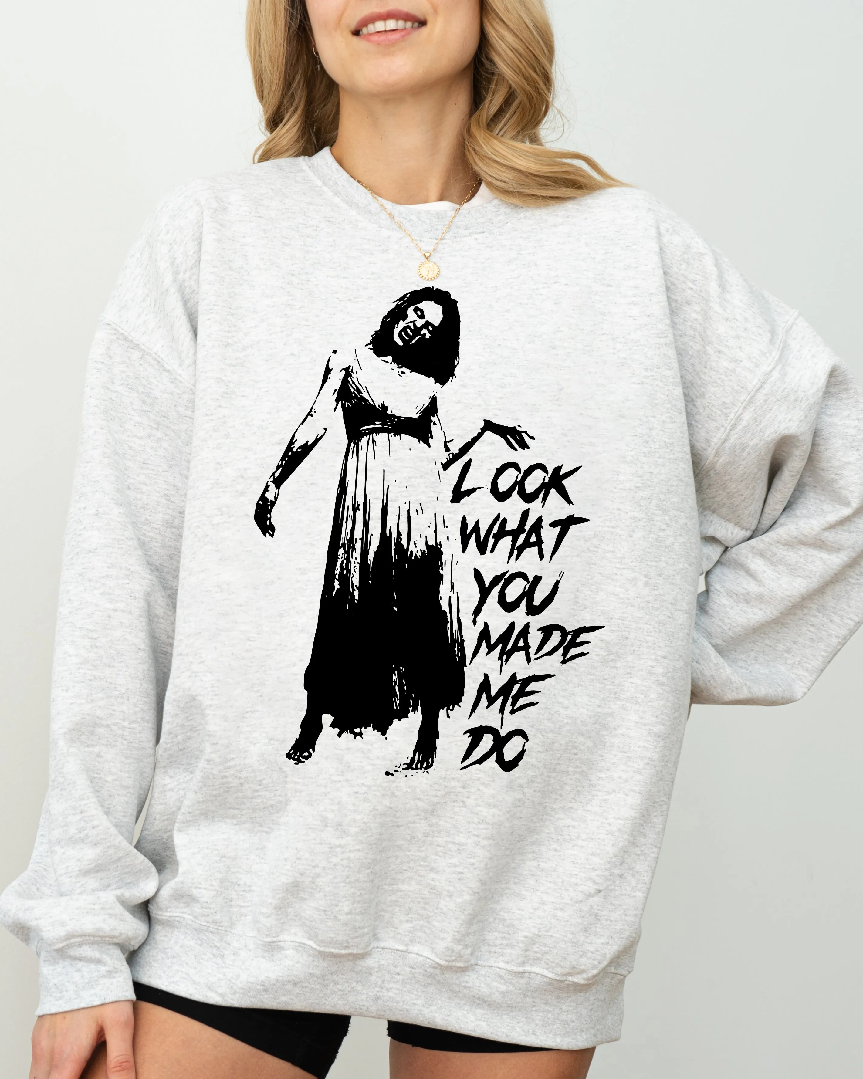 Look What You Made Me Do, Skeleton, Ghost, Spooky, Scary, Skull, Western, Witch, Aesthetic, Meme, Halloween, Costume Sweatshirt sold by Refinery Number One product image thumbnail 2