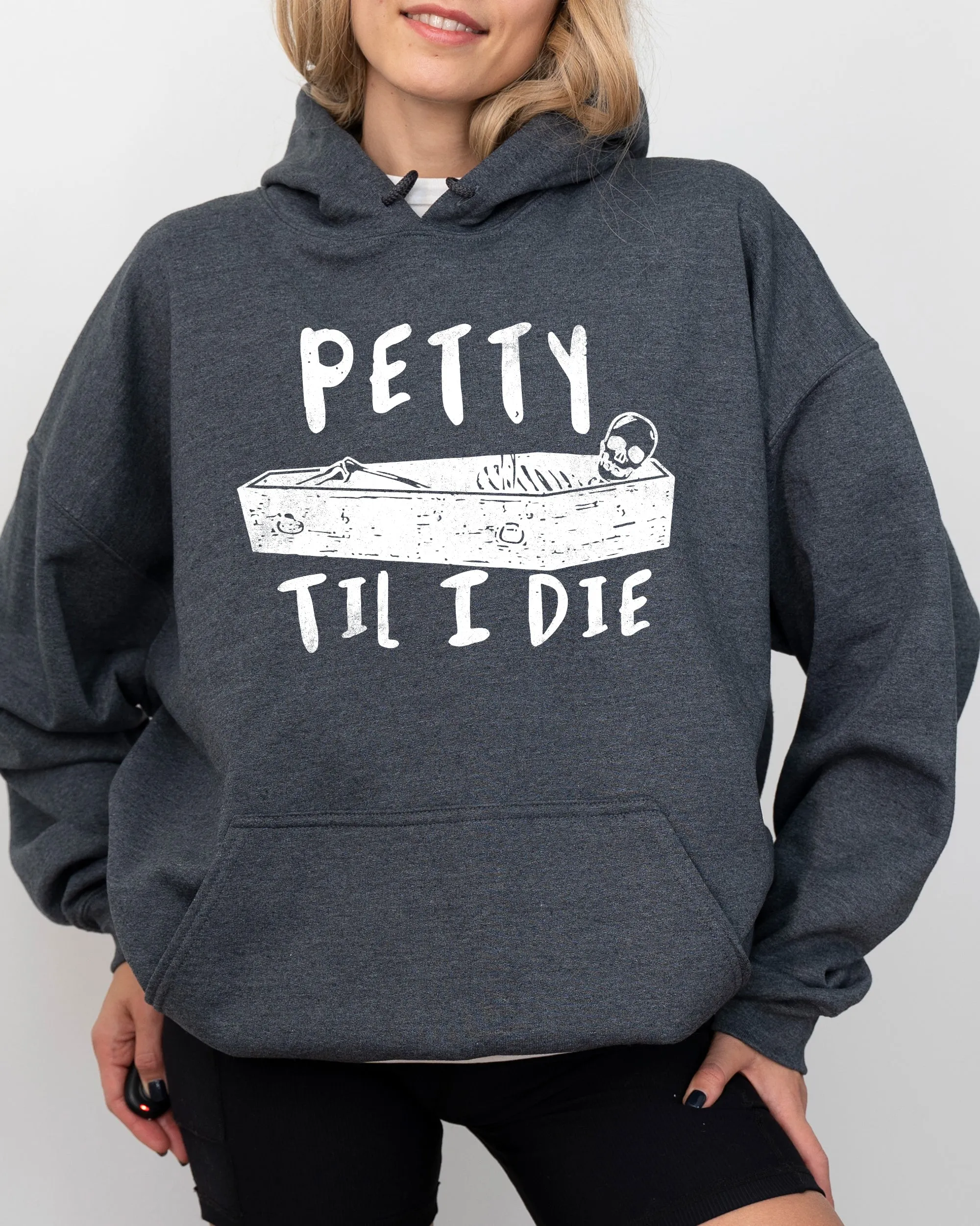 Petty Til I Die Skeleton Witch Skull Spooky Halloween Dark Humor Gothic Design Hoodie sold by Refinery Number One product image thumbnail 4