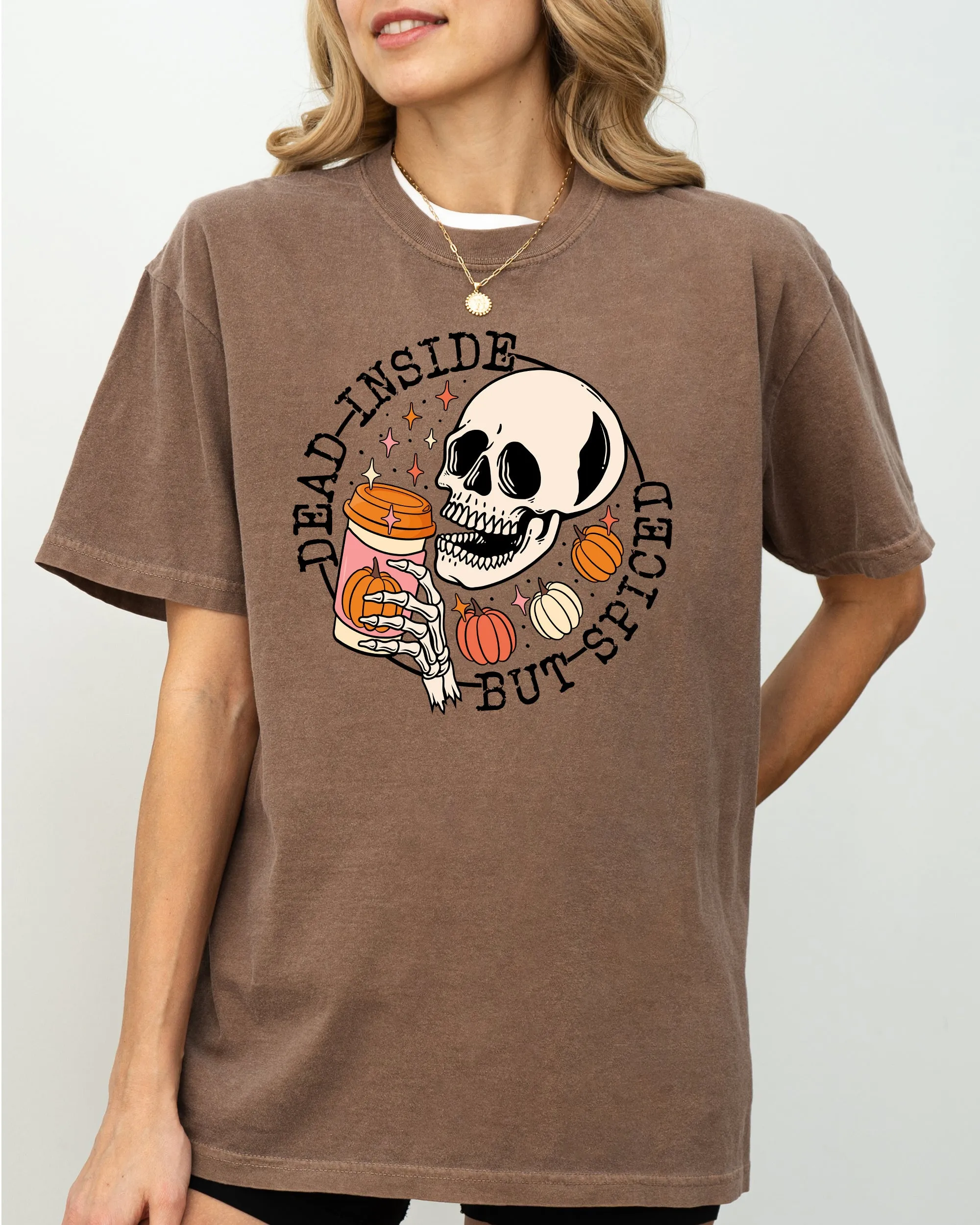 Dead Inside But Spiced, Pumpkin Spice Latte, Coffee, Skeleton, Halloween, Funny, Fall, Autumn, Thanksgiving Shirt Comfort Colors T-Shirt sold by Refinery Number One
