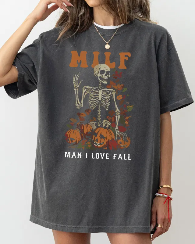 MILF, Man I Love Fall, Halloween, Autumn, Skeleton, Funny, Thanksgiving Shirt Comfort Colors T-Shirt sold by Refinery Number One