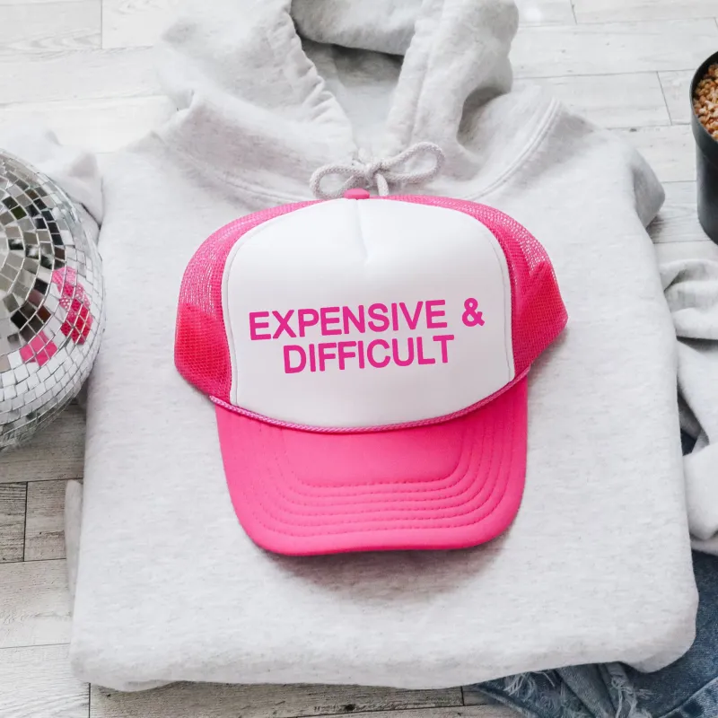 Expensive & Difficult, Sassy, Funny, Bright Pink Snapback Trucker Hat sold by Refinery Number One