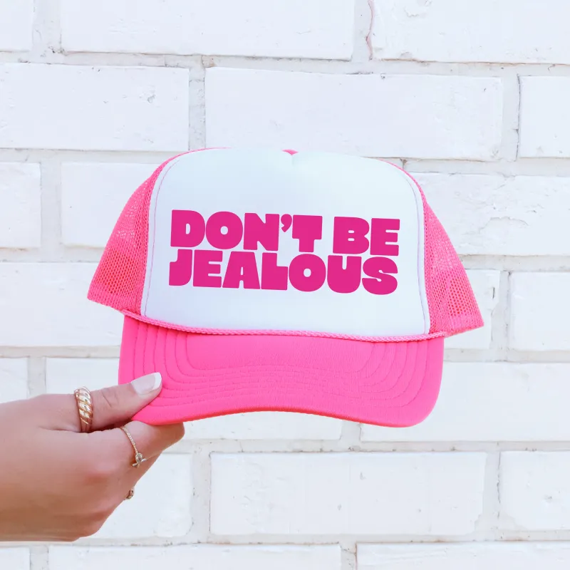 Don't Be Jealous, Sassy, Funny, Bright Pink Snapback Trucker Hat sold by Refinery Number One