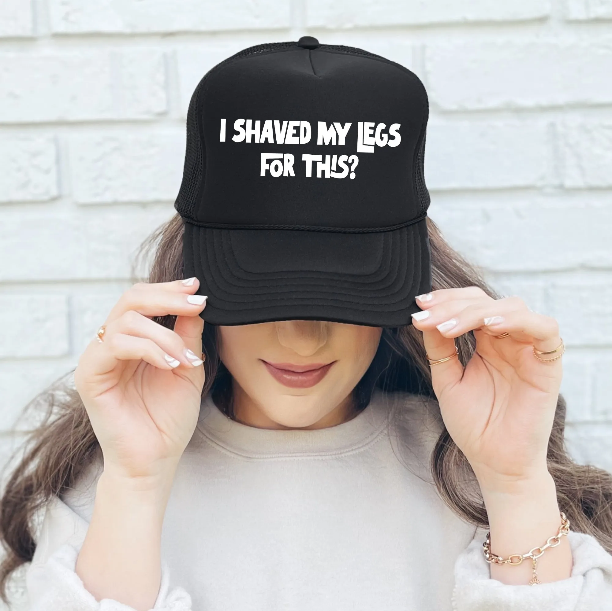 I Shaved My Legs for This, Sassy, Funny, Black Snapback Trucker Hat sold by Refinery Number One product image thumbnail 2