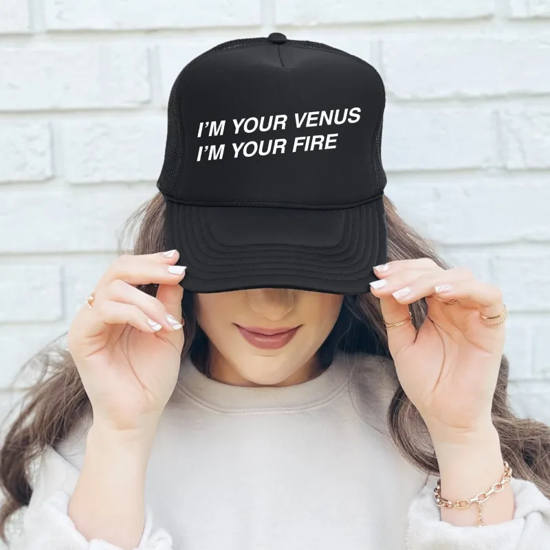 I’m Your Venus I’m You’re Fire, Sassy, Funny, Black Snapback Trucker Hat sold by Refinery Number One