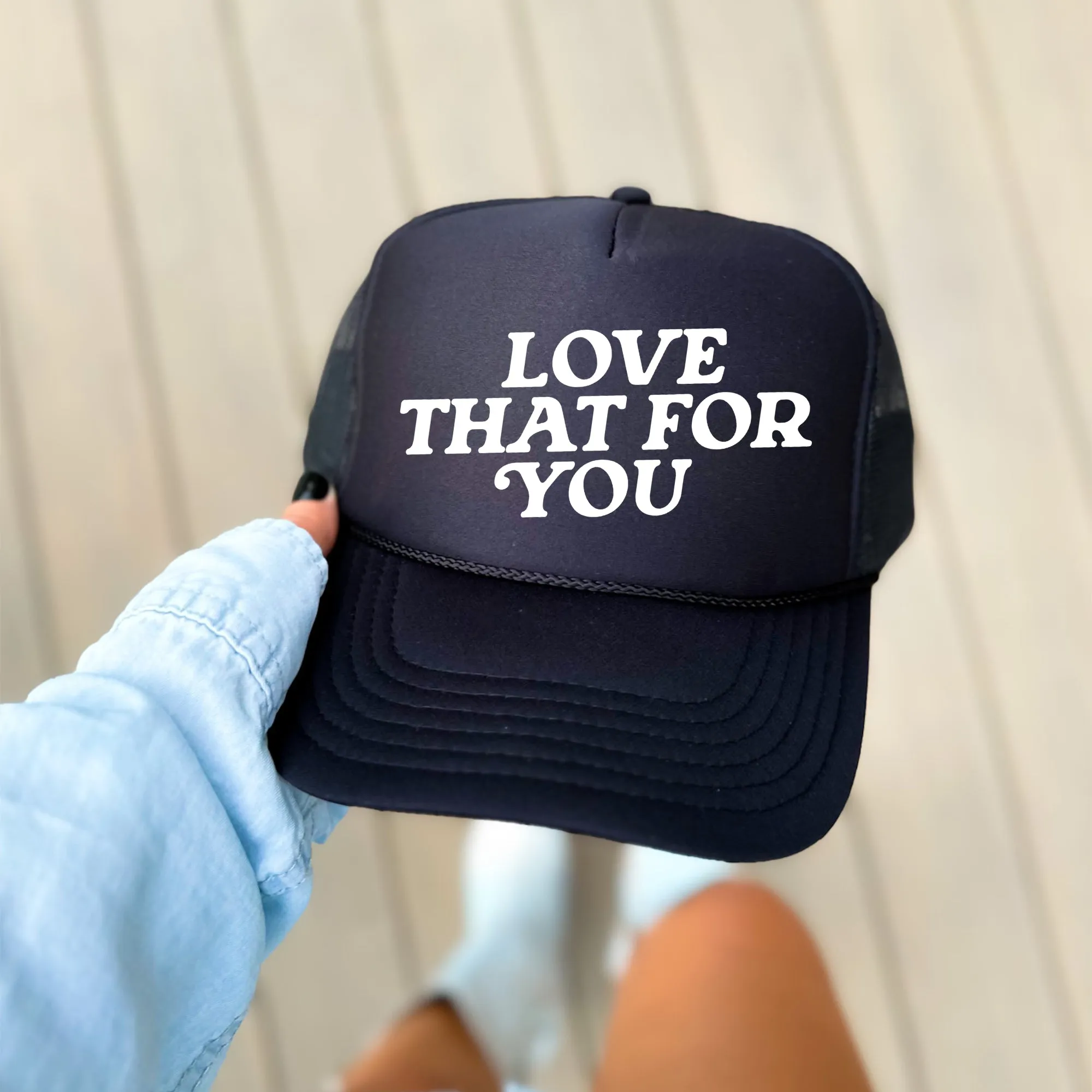 Love That For You Bold Slogan Graphic Saying Vintage Style Mesh Back Trucker Hat sold by Refinery Number One product image thumbnail 2