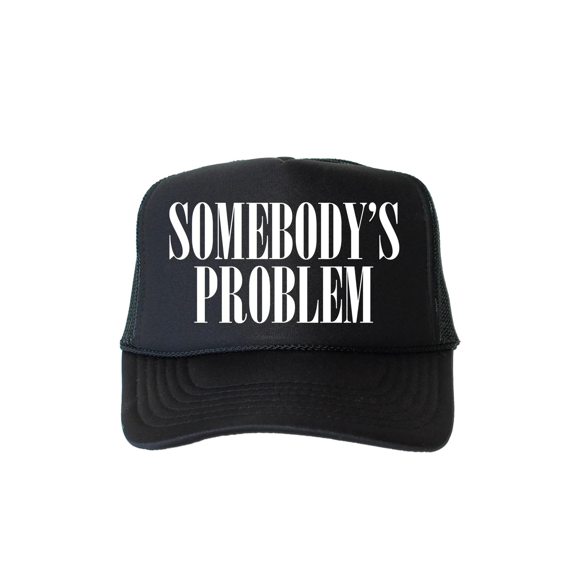 Somebody’s Problem, Sassy, Funny, Black Snapback Trucker Hat sold by Refinery Number One product image thumbnail 4