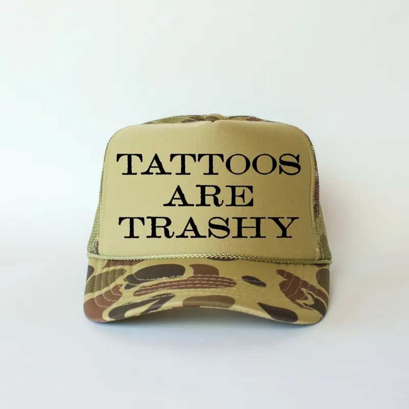 Tattoos Are Trashy Camo Snapback Trucker Hat sold by Refinery Number One