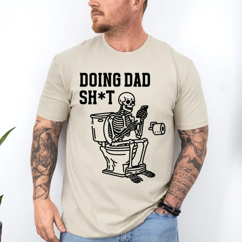 Doing Dad Shit, Skeleton, Funny, Father's Day, Husband, Guy Gift, Brother, Soft Style T-Shirt sold by Refinery Number One