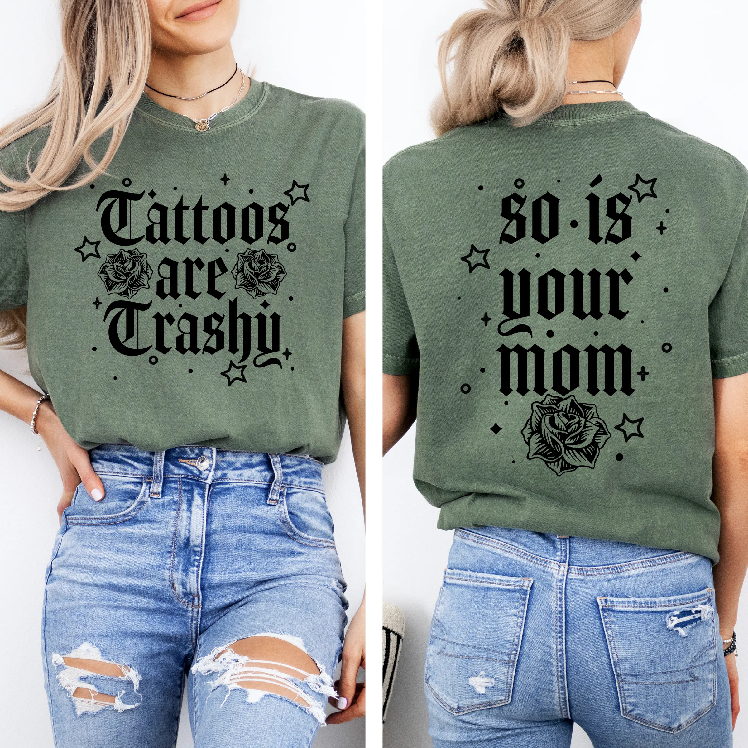 Tattoos Are Trashy, So Is Your Mom, Funny, Sassy, Sarcastic , Funny Saying, Comfort Colors T-Shirt sold by Refinery Number One product image thumbnail 3