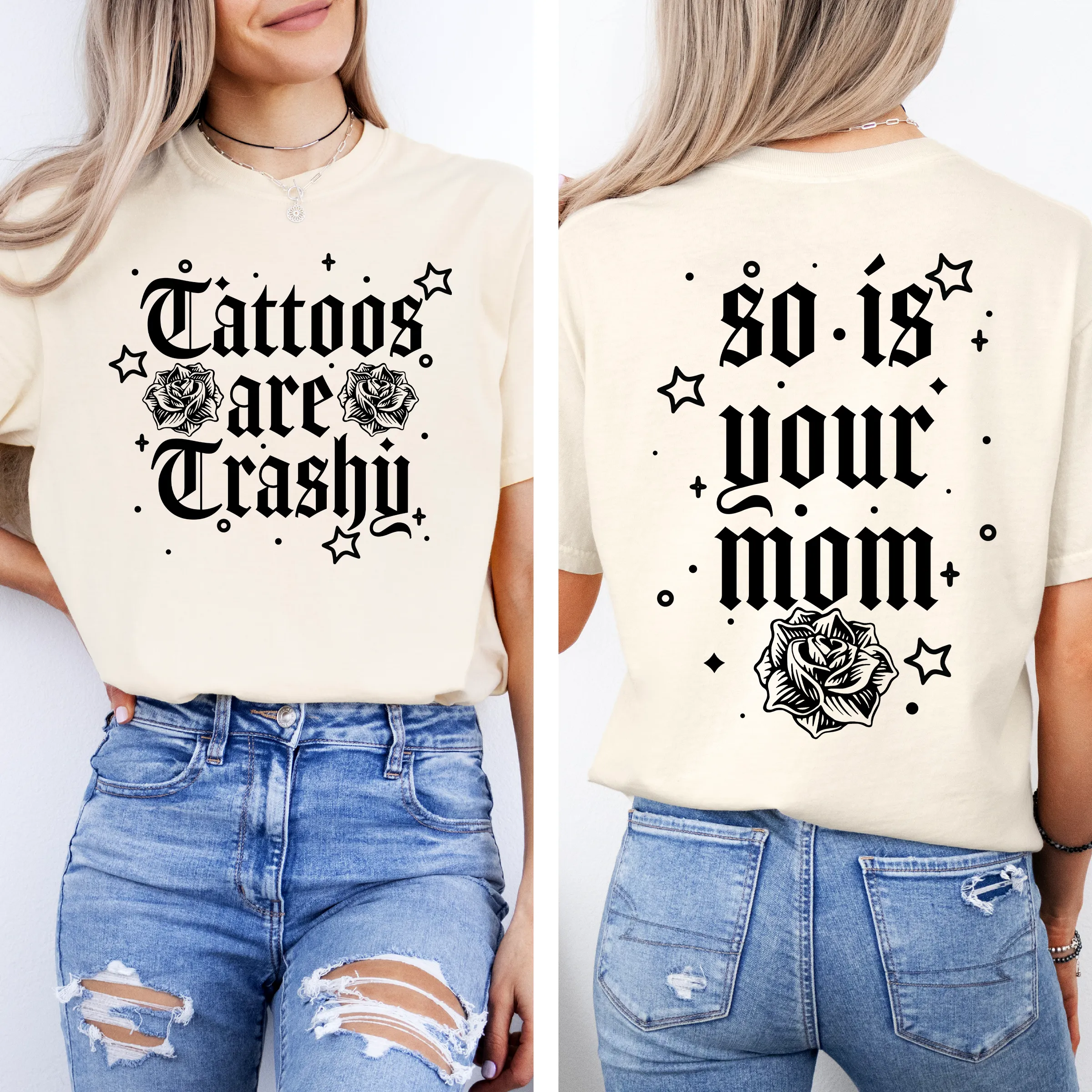 Tattoos Are Trashy, So Is Your Mom, Funny, Sassy, Sarcastic , Funny Saying, Comfort Colors T-Shirt sold by Refinery Number One product image thumbnail 4