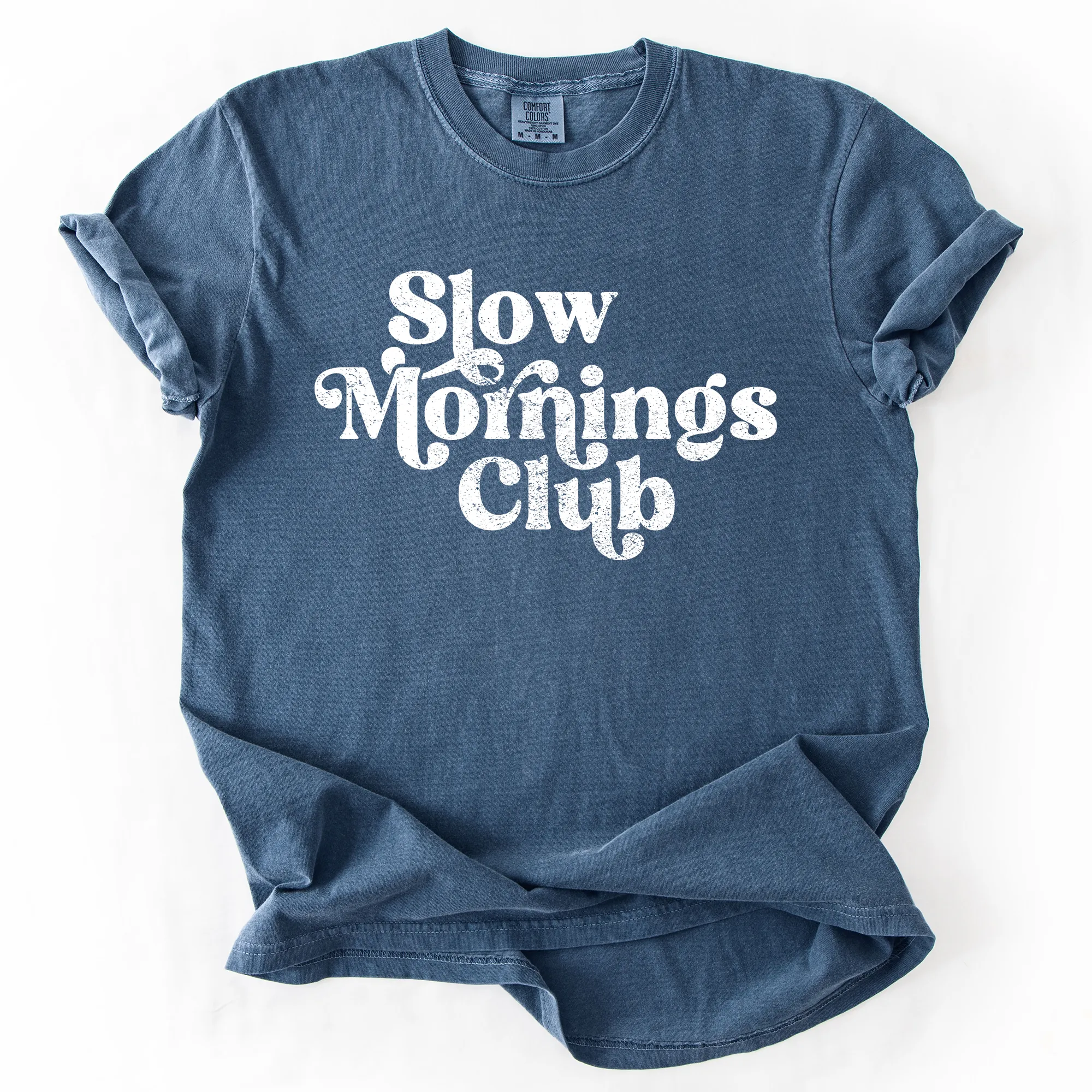 Slow Mornings Club, Self Care, Coffee, Mindful Mornings, Mental Health, Positivity, Comfort Colors T-Shirt sold by Refinery Number One product image thumbnail 2