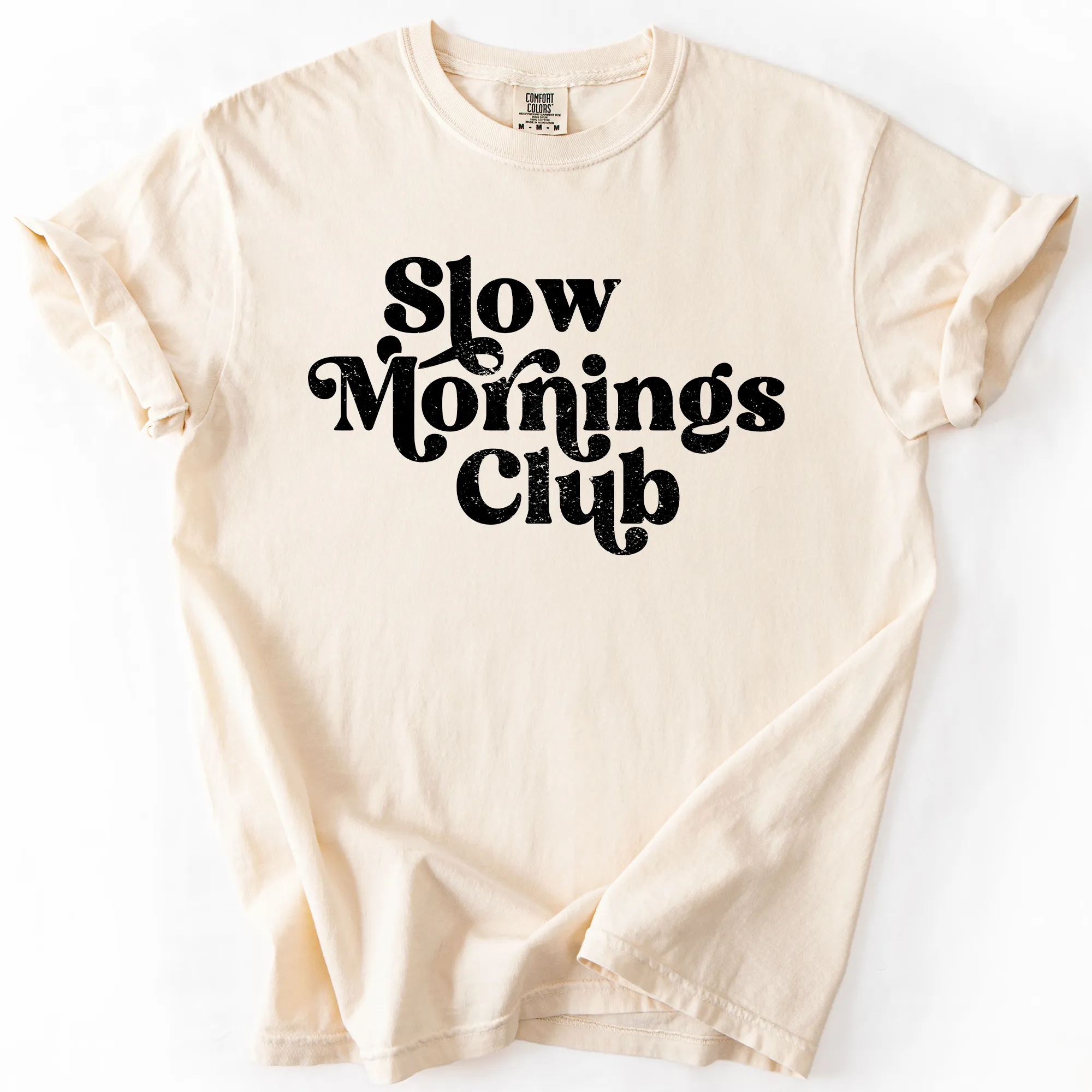 Slow Mornings Club, Self Care, Coffee, Mindful Mornings, Mental Health, Positivity, Comfort Colors T-Shirt sold by Refinery Number One product image thumbnail 3